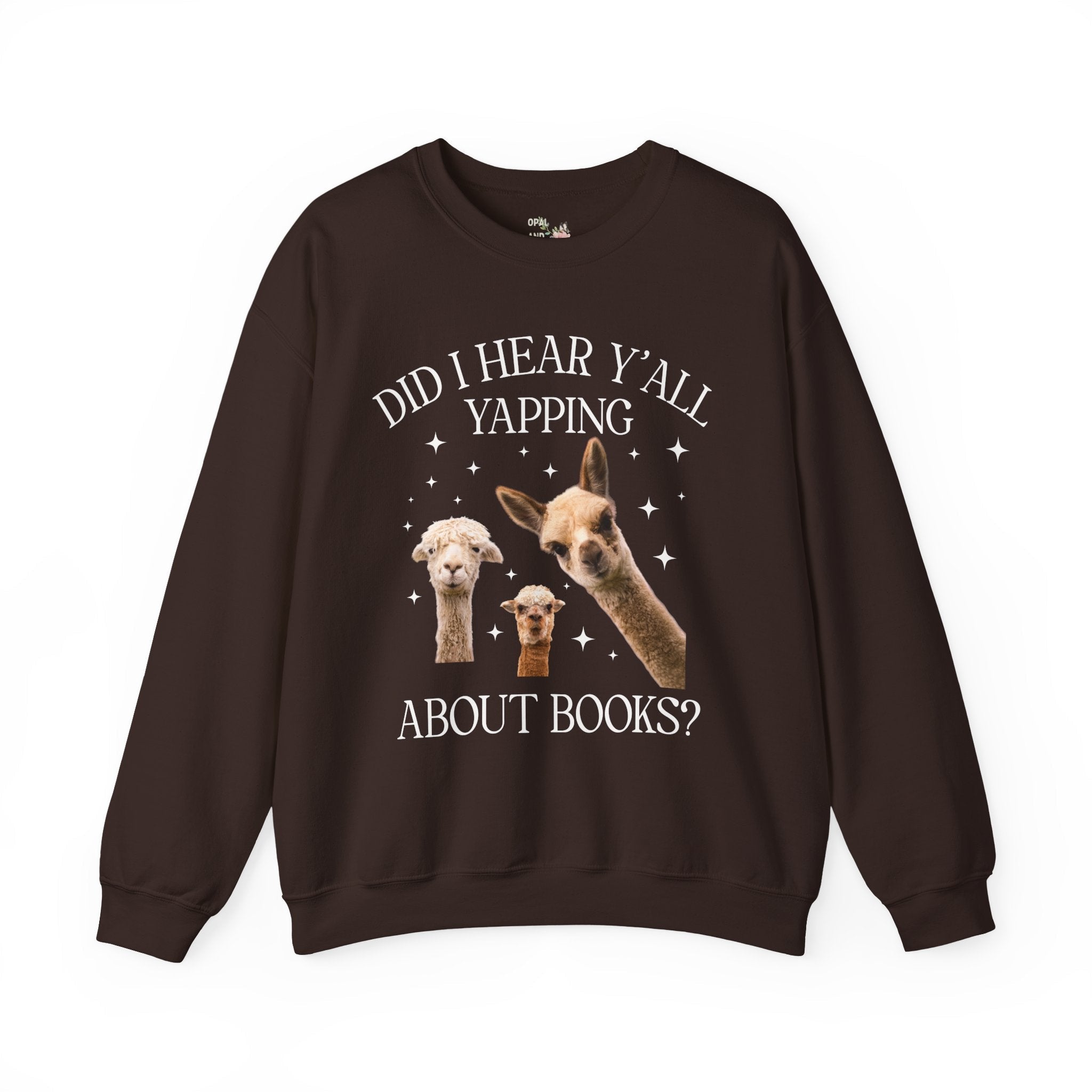 Bookish Llama Sweatshirt for Bookworm or School Librarian: Did I Hear Y'all Yapping About Books? Silly Bookworm or Book Lover Crewneck for Reader - Opal and June