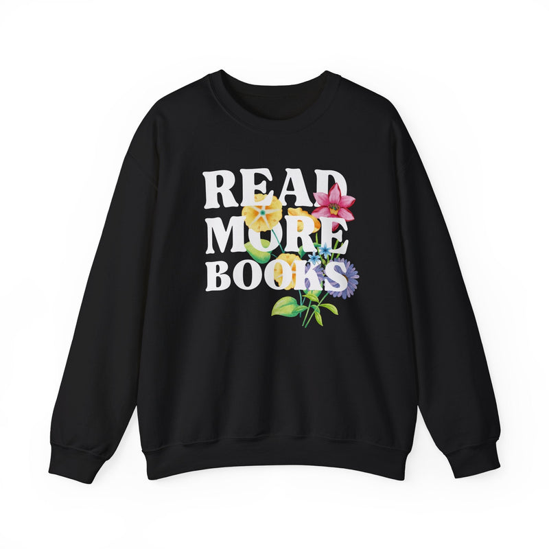 Bookish Sweatshirt with Flowers: Read More Books, Cute Whimsigoth Book Lover Crewneck, Romance Reader, Literature Professor, Bookworm Gift - Opal and June