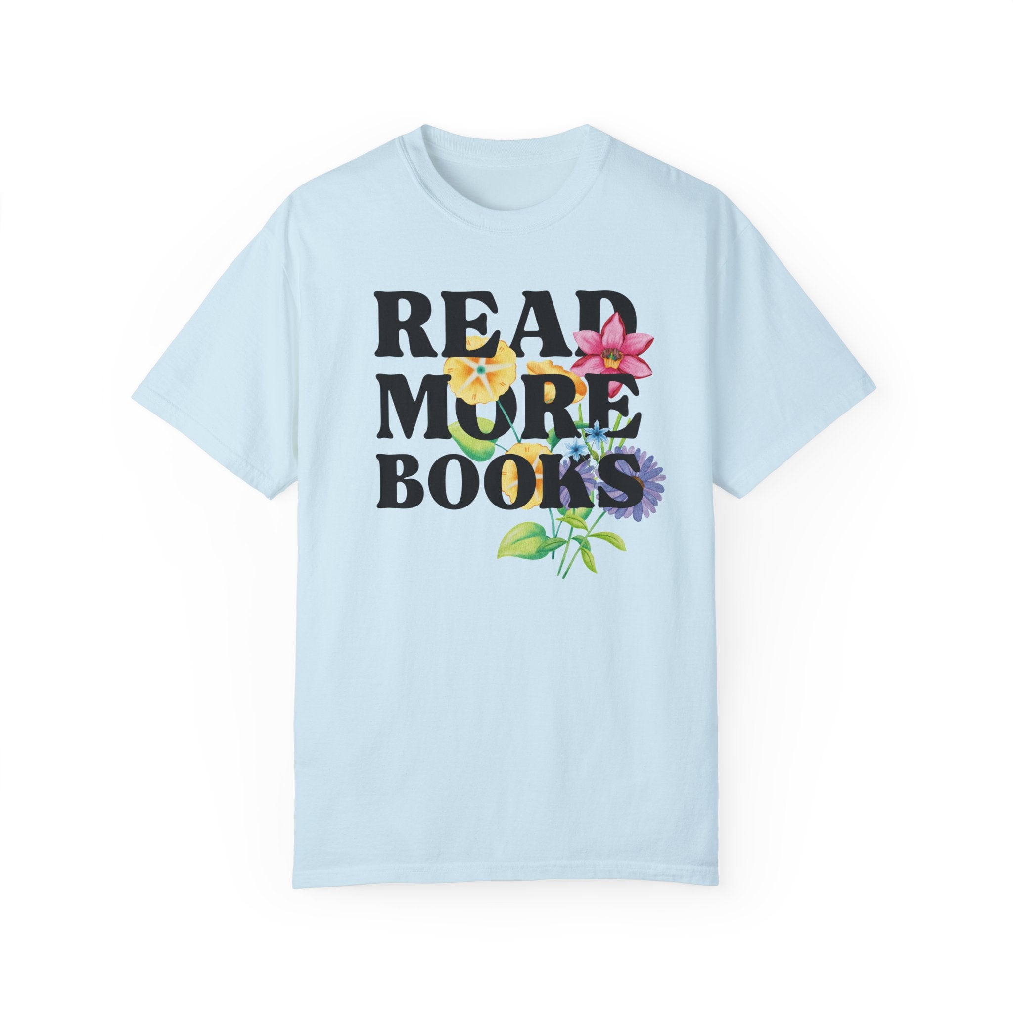 Bookish Tee Shirt with Flowers: Read More Books, Cute Whimsigoth Book Lover T-Shirt, Romance Reader or Literature Professor, Bookworm Gift - Opal and June
