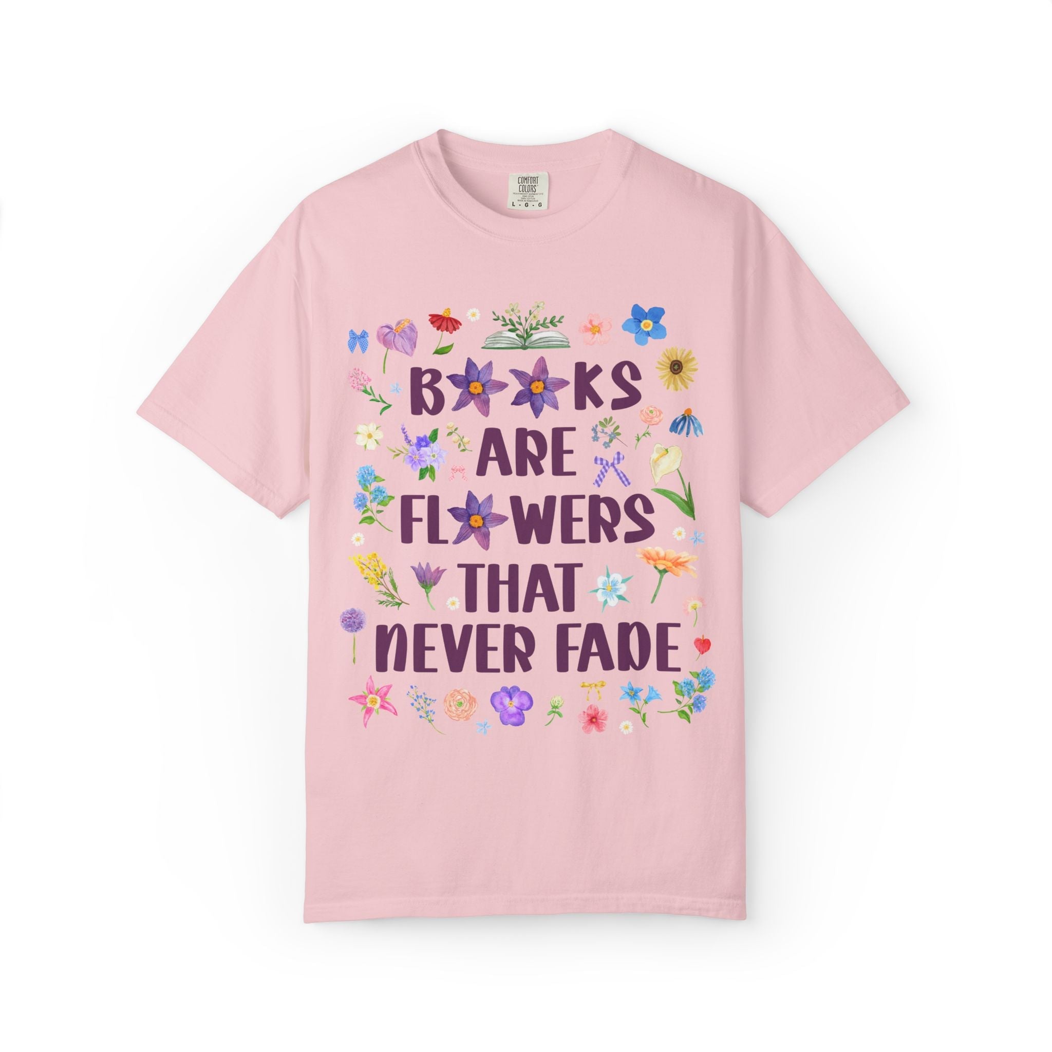 Books Are Flowers That Never Fade Tee Shirt - Opal and June