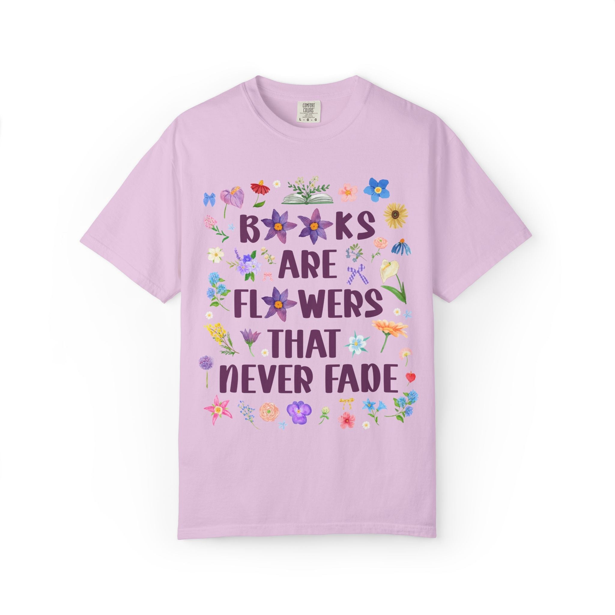 Books Are Flowers That Never Fade Tee Shirt - Opal and June