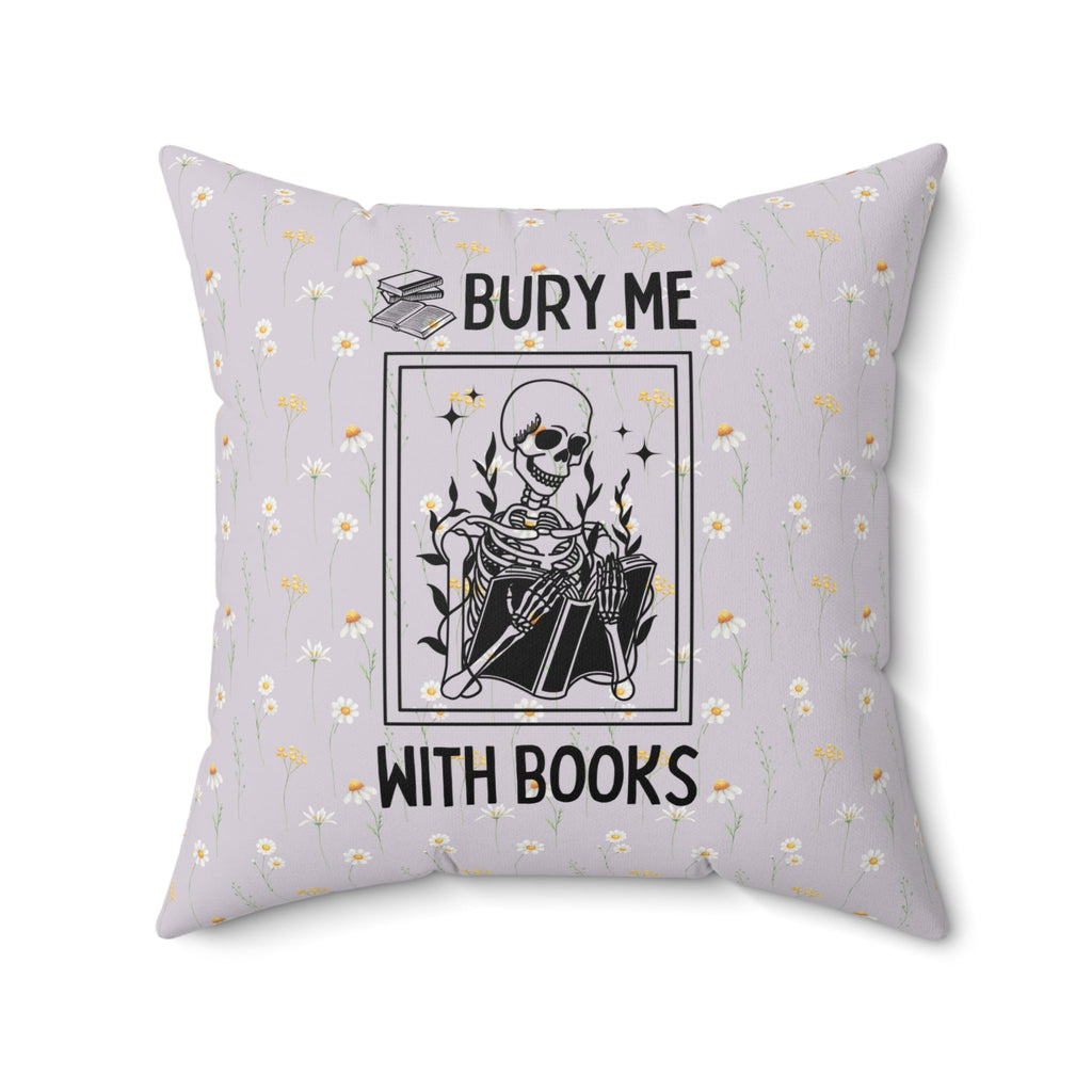 Bury Me With Books Pillow - Opal and June