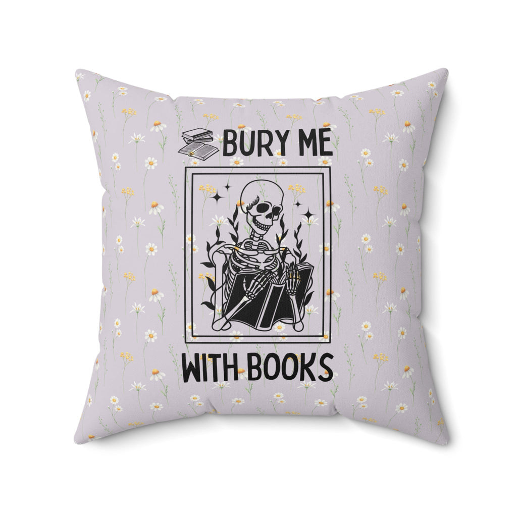 Bury Me With Books Pillow - Opal and June