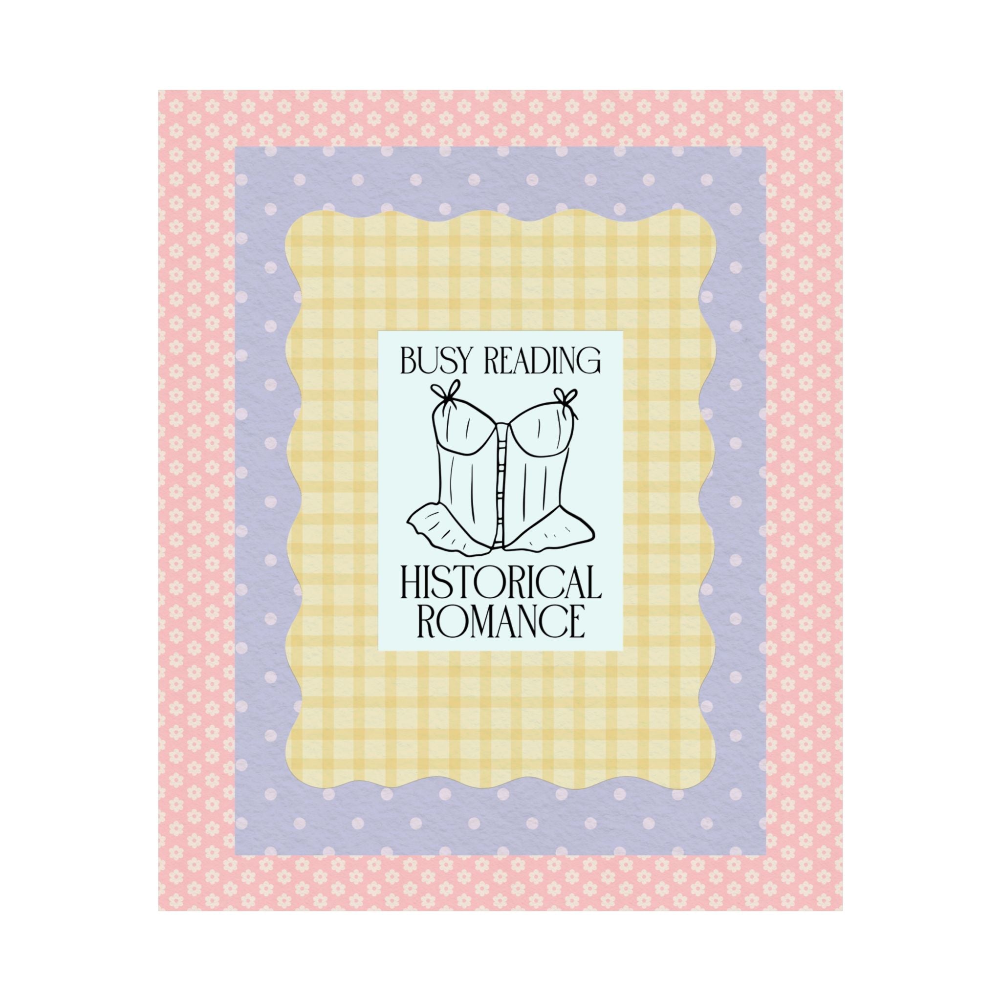Busy Reading Historical Romance Print with Corset Graphic - Opal and June