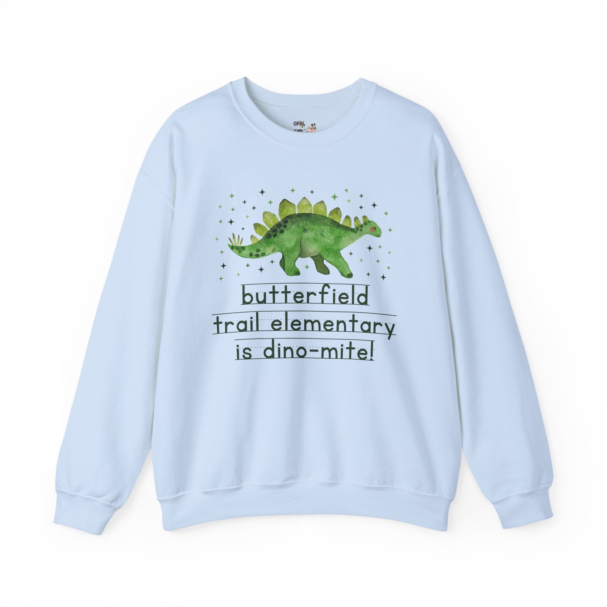 Butterfield Trail Elementary School Sweatshirt: Butterfield Trail Elementary is Dino - Mite! | FPS + Opal and June Sweatshirt, Fayetteville Public Schools - Opal and June