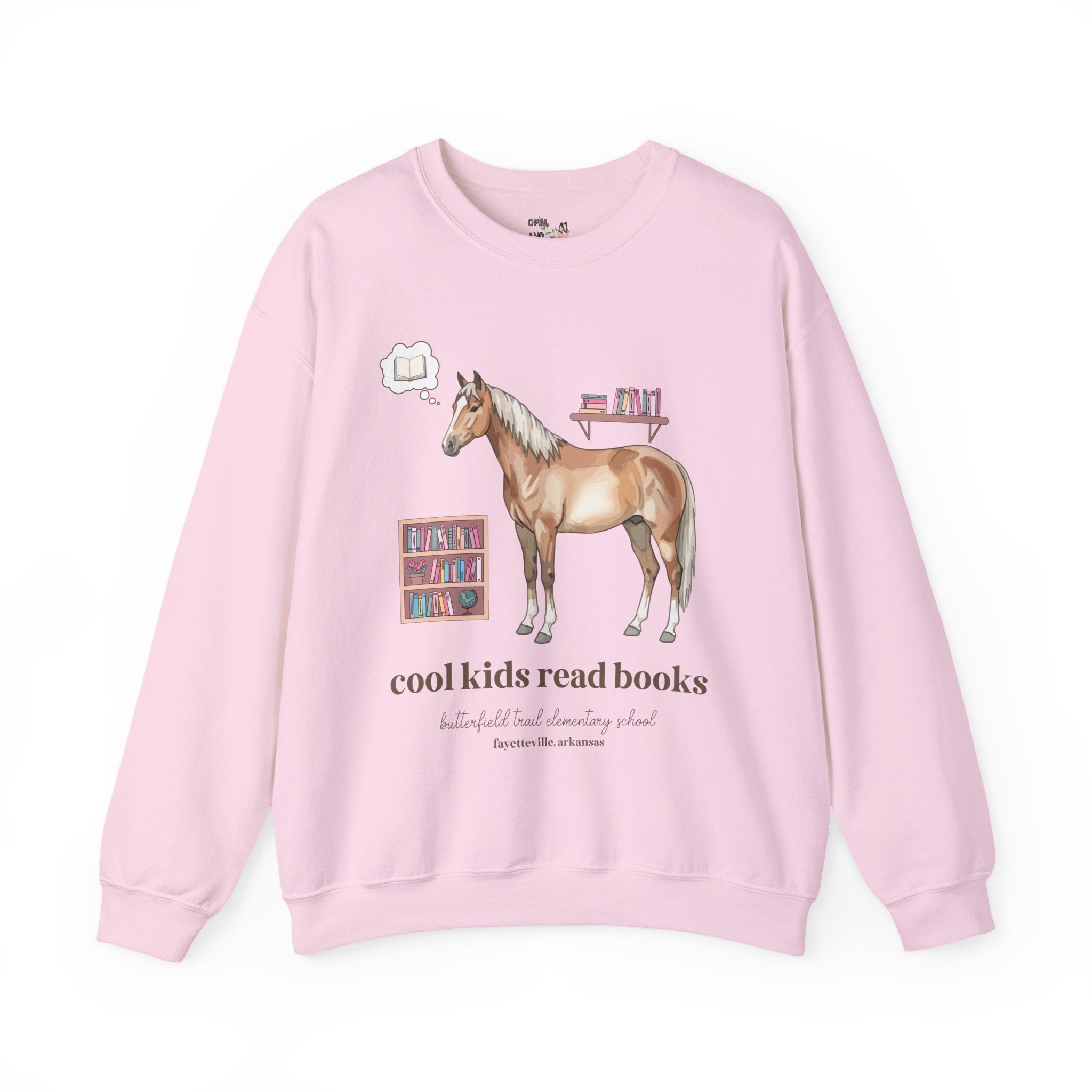 Butterfield Trail Elementary School Sweatshirt: Cool Kids Read Books | FPS + Opal and June Sweatshirt, Fayetteville Public Schools - Opal and June