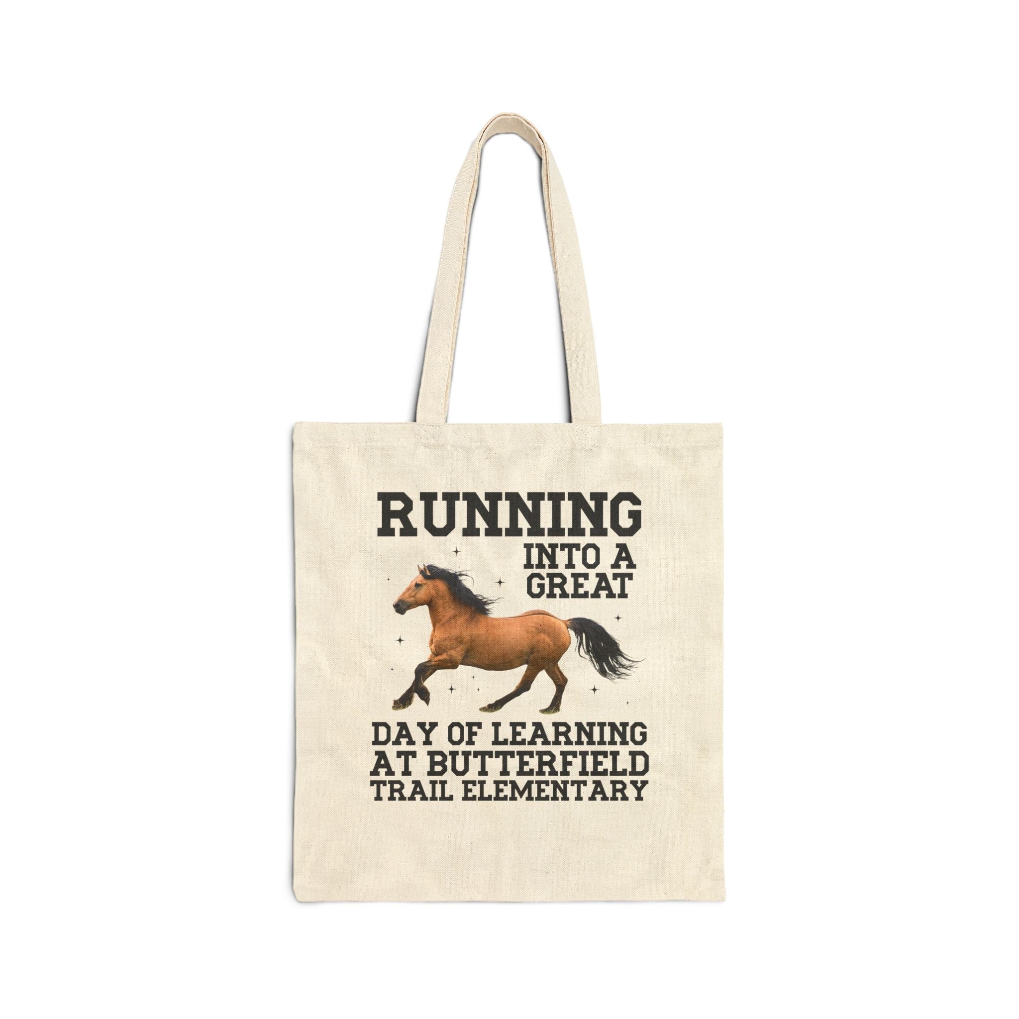 Butterfield Trail Elementary School Tote Bag: Running Into a Great Day of Learning | FPS + Opal and June Tote Bag, Fayetteville Public Schools - Opal and June