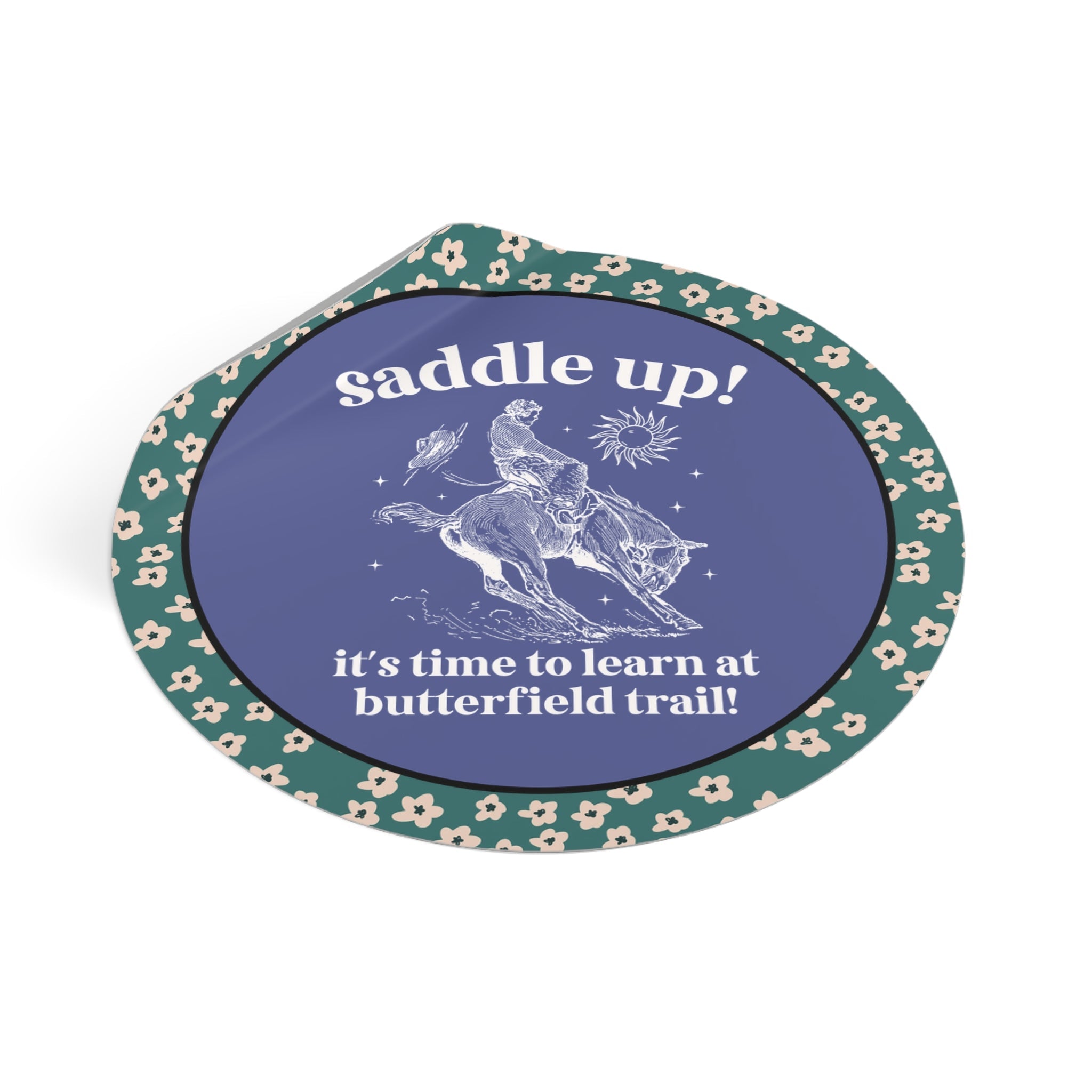 Butterfield Trail Elementary Sticker: Saddle Up! It's Time to Learn at Butterfield Trail! | FPS + Opal and June Sticker, Fayetteville Public Schools - Opal and June