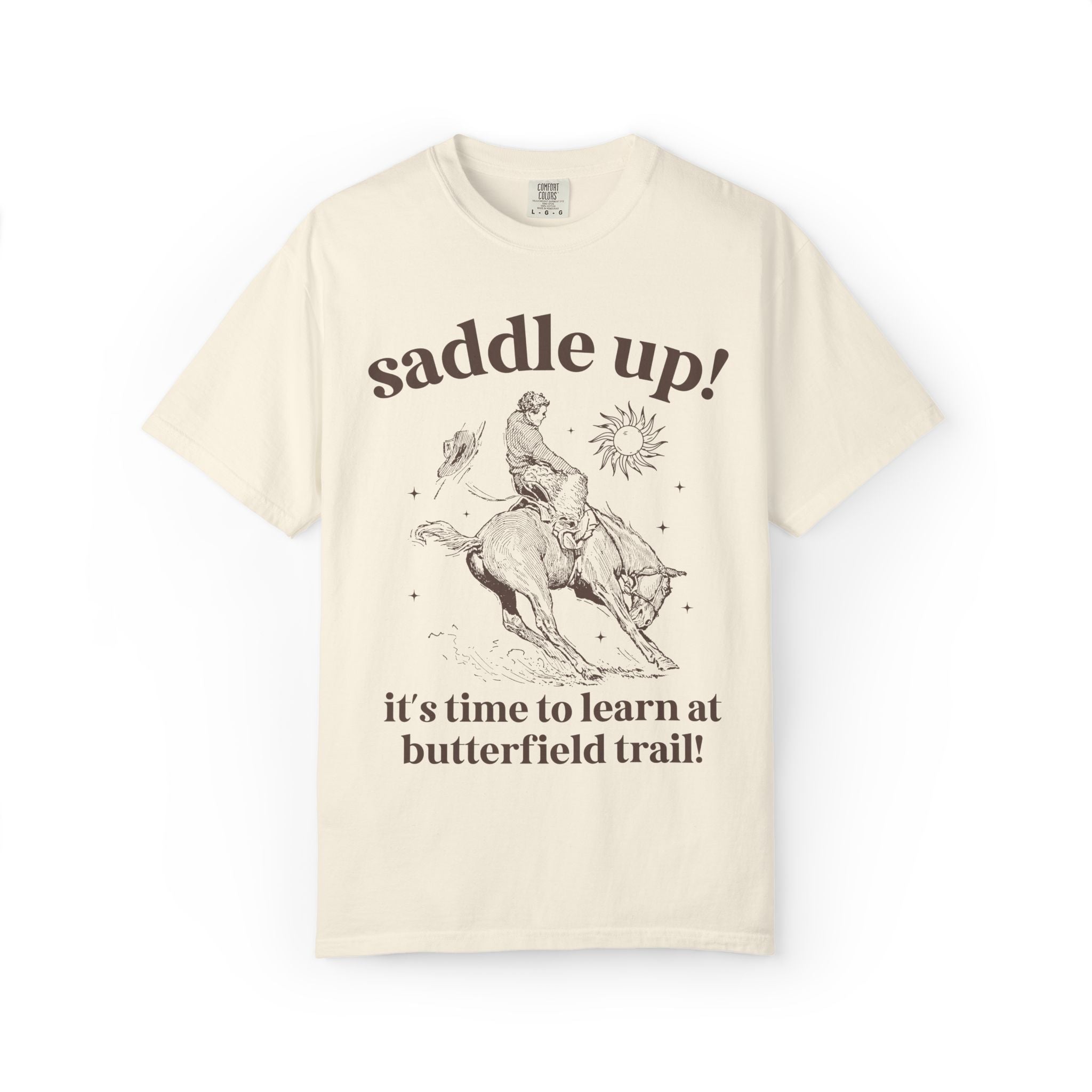 Butterfield Trail Elementary Tee Shirt: Saddle Up! It's Time to Learn at Butterfield Trail! | FPS + Opal and June T-Shirt, Fayetteville Public Schools - Opal and June