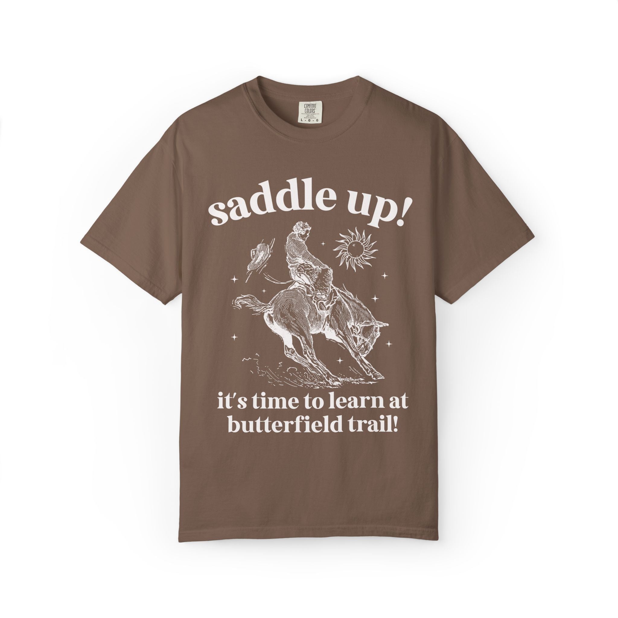 Butterfield Trail Elementary Tee Shirt: Saddle Up! It's Time to Learn at Butterfield Trail! | FPS + Opal and June T-Shirt, Fayetteville Public Schools - Opal and June