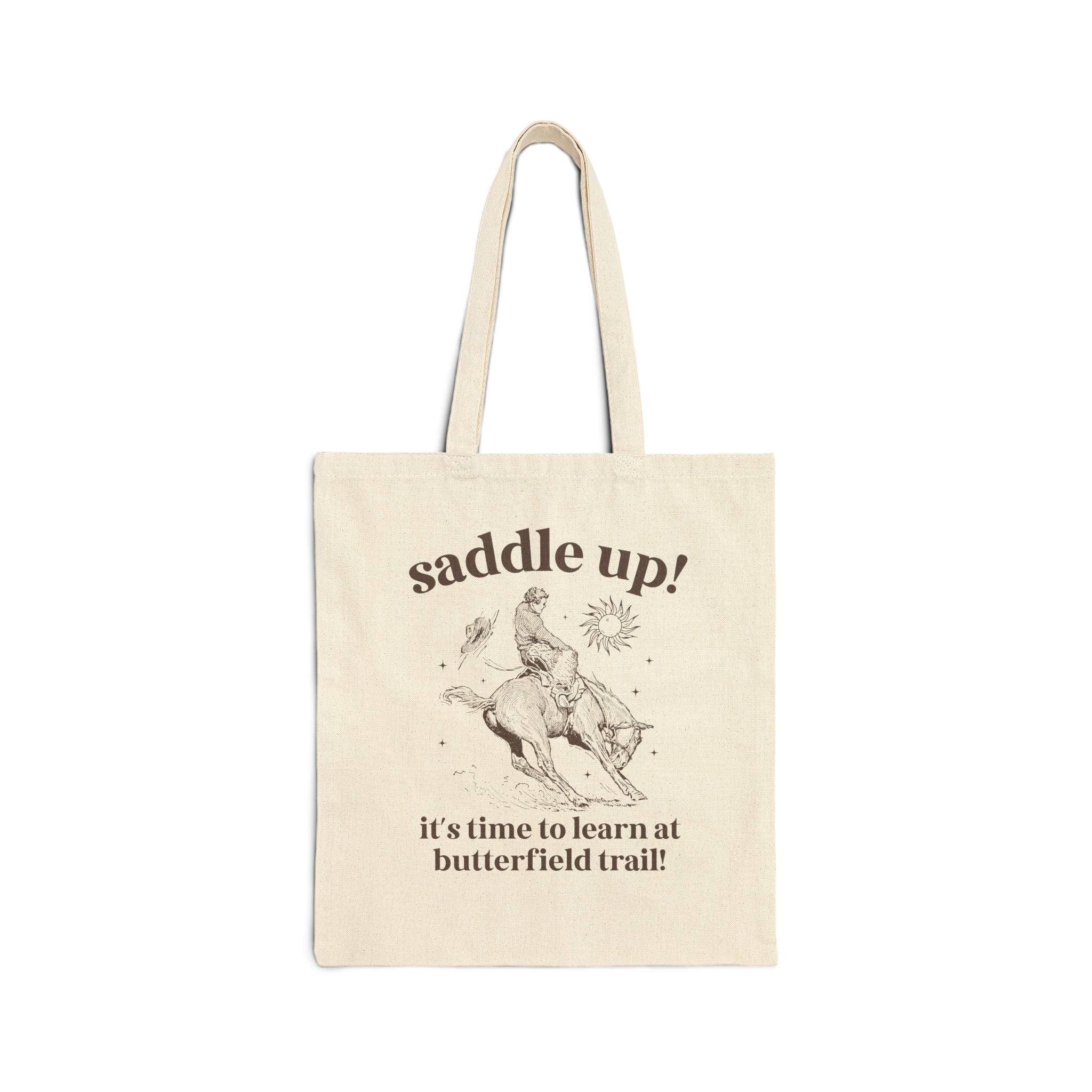 Butterfield Trail Elementary Tote Bag: Saddle Up! It's Time to Learn at Butterfield Trail! | FPS + Opal and June Tote Bag, Fayetteville Public Schools - Opal and June