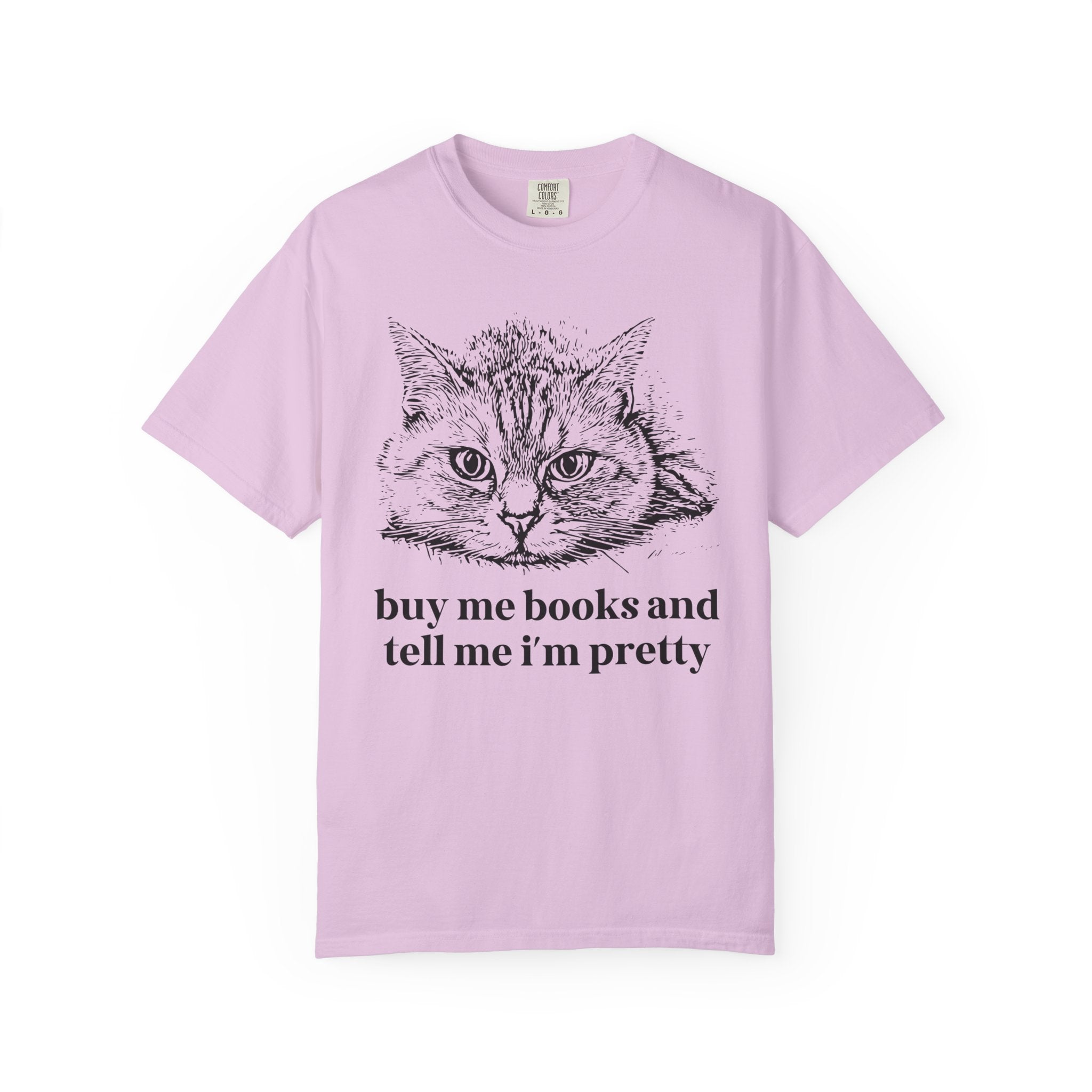 Buy Me Books and Tell Me I'm Pretty Cat Tee - Opal and June