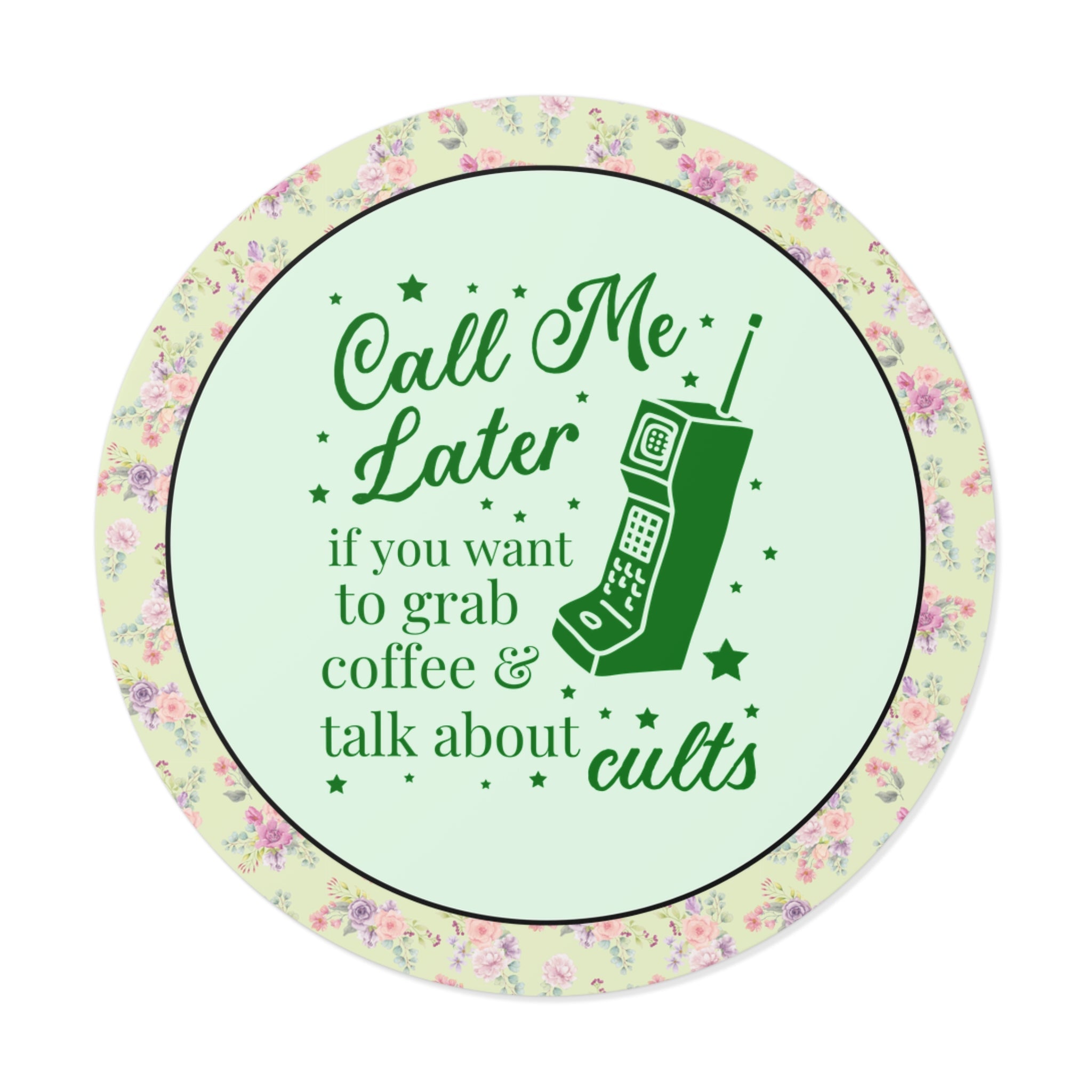 Call Me Later if You Want to Talk About Cults - Opal and June
