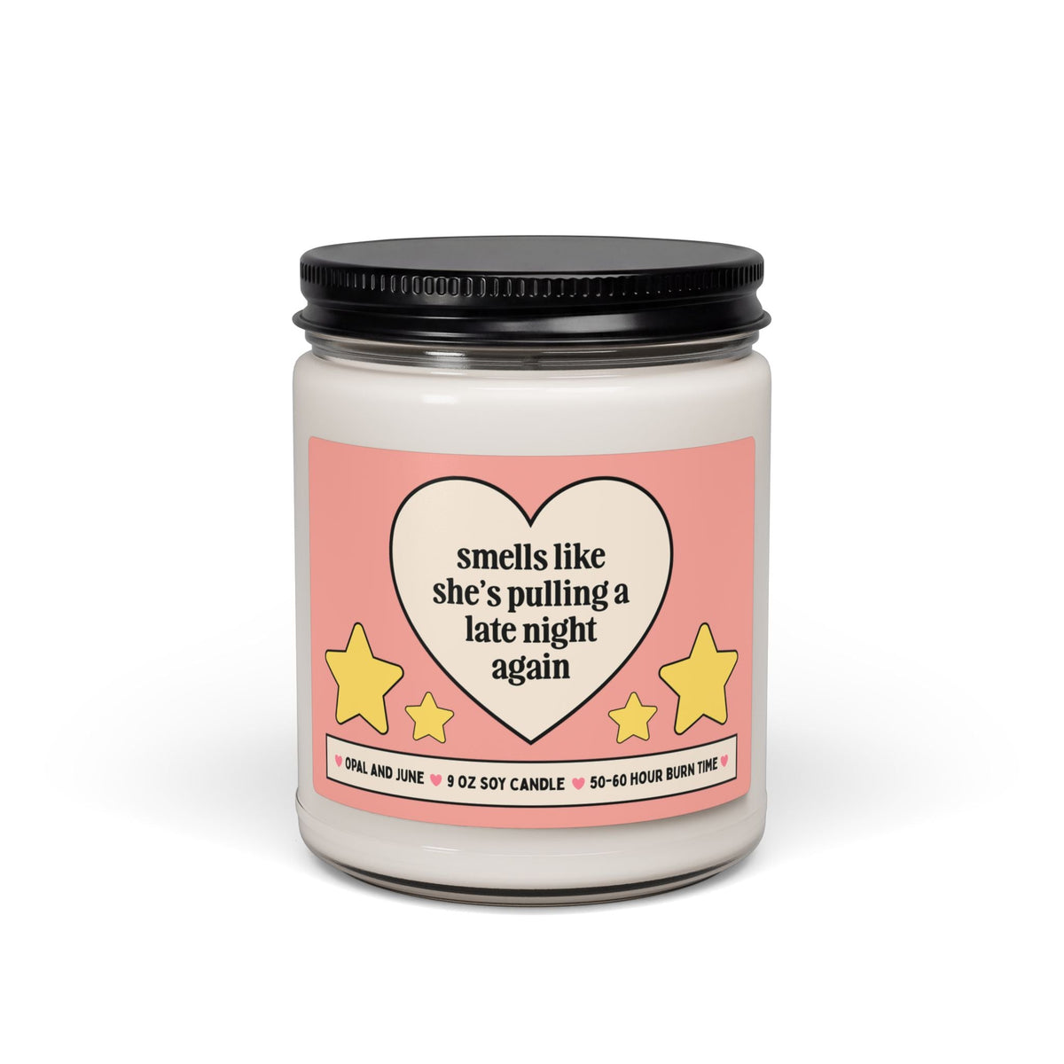 Candle for Friend or Sister Who Always Stays Up Late, Funny College Student Medical Student Gift, Business Owner: Pulling a Late Night Again - Opal and June