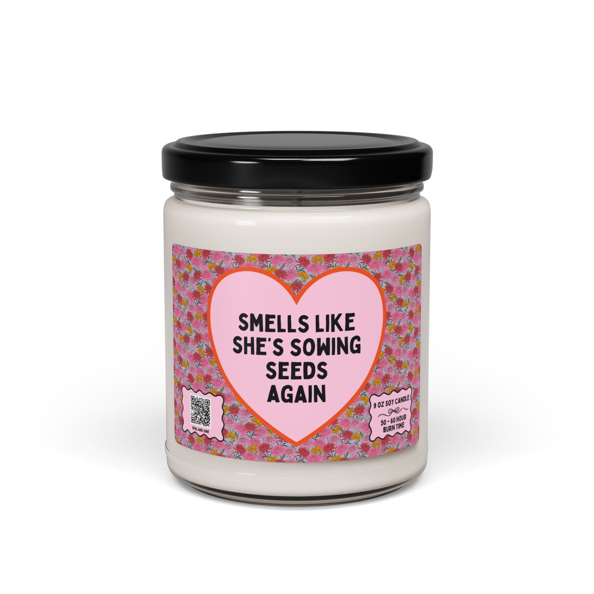 Candle for Mom or Sister Who Gardens: Smells Like She's Sowing Seeds Again, Cut Flower Gardener Present, 9 Oz Soy Candle for Grandma - Opal and June