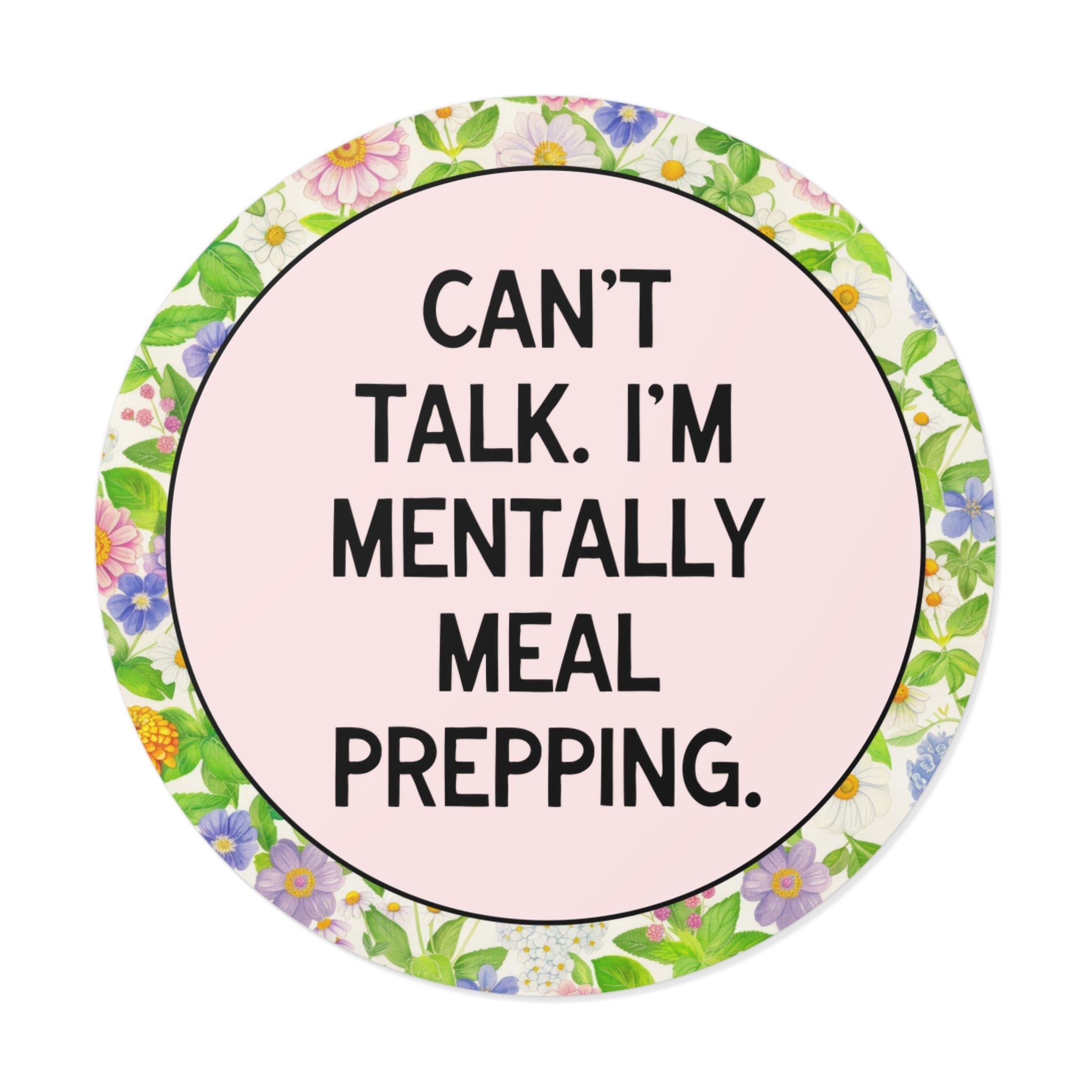 Can't Talk I'm Mentally Meal Prepping Sticker: Cute and Silly Sticker for Mom Who Loves Cooking, Cute Chef or Pastry Chef Gift - Opal and June