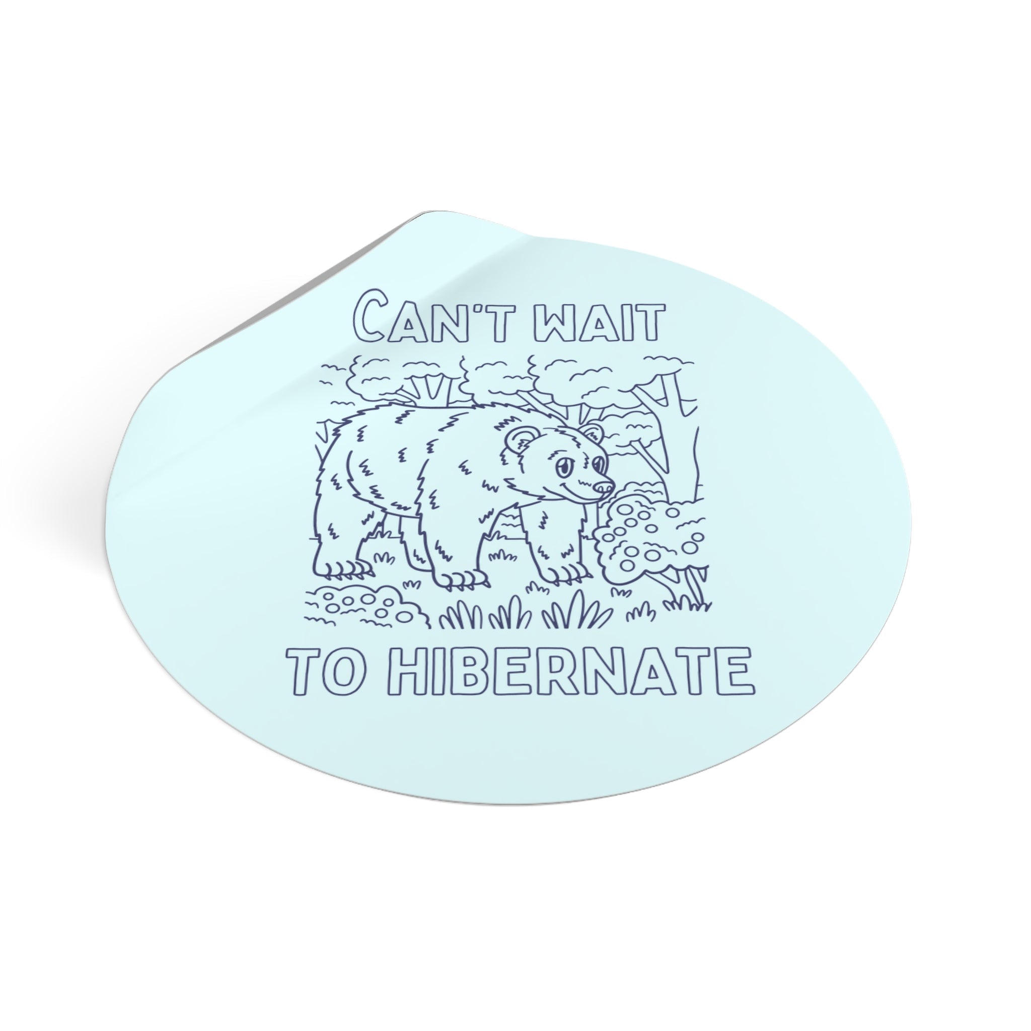 Can't Wait to Hibernate Sticker - Opal and June