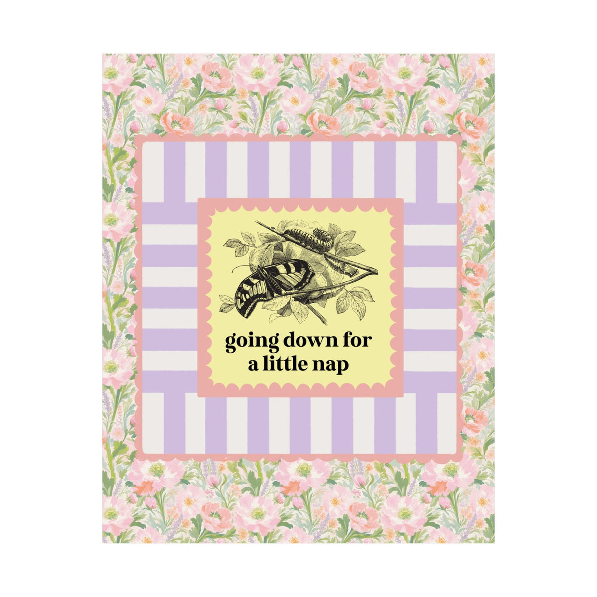 Caterpillar and Butterfly Lover Poster for Lepidopterists or Insect Lover: Going Down for a Little Nap, Cute Metamorphosis Science Teacher Print - Opal and June