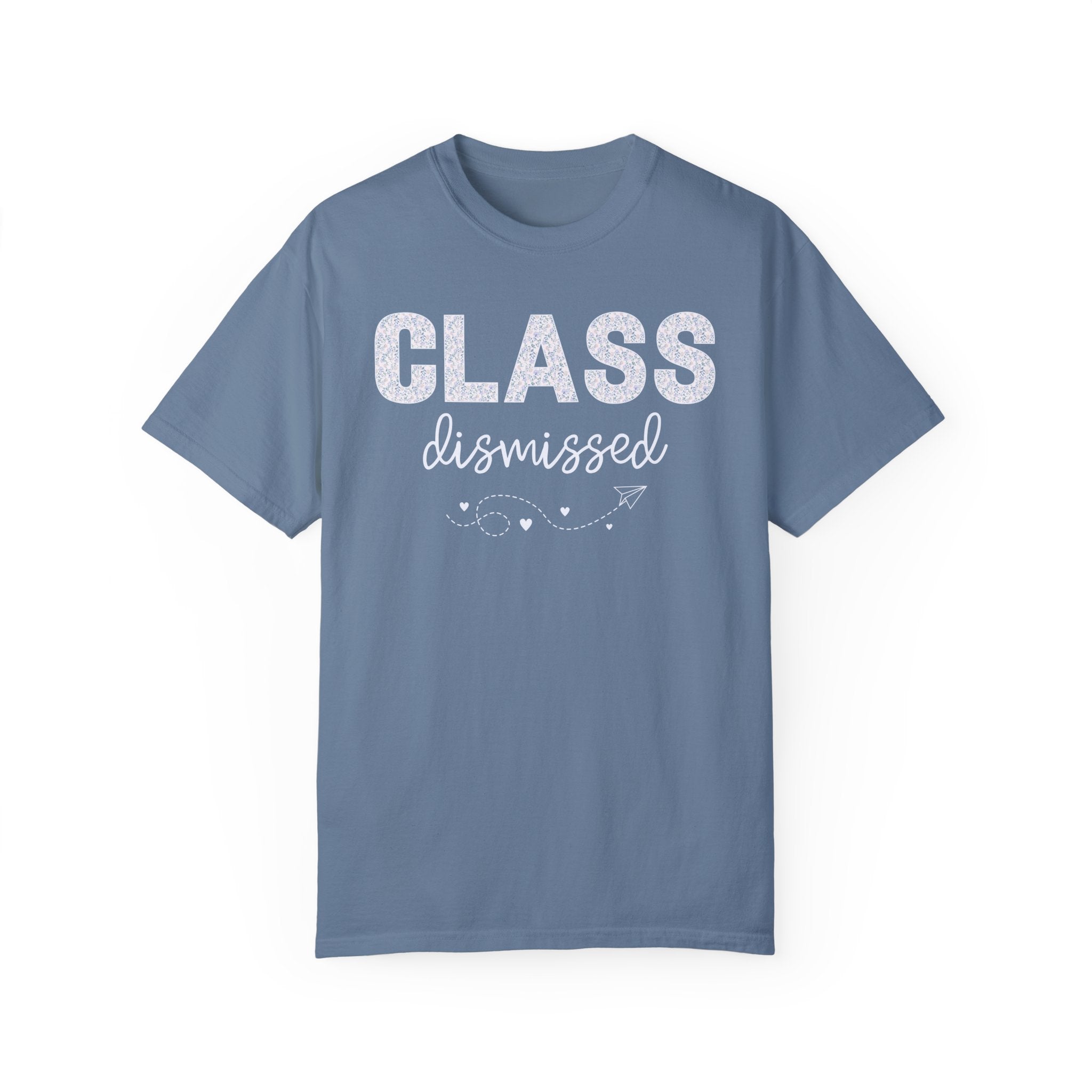 Class Dismissed Last Day of School Tee Shirt with Flowers, Cute Cottagecore Aesthetic Floral Tee with Hearts, End of School Year Matching T - Opal and June