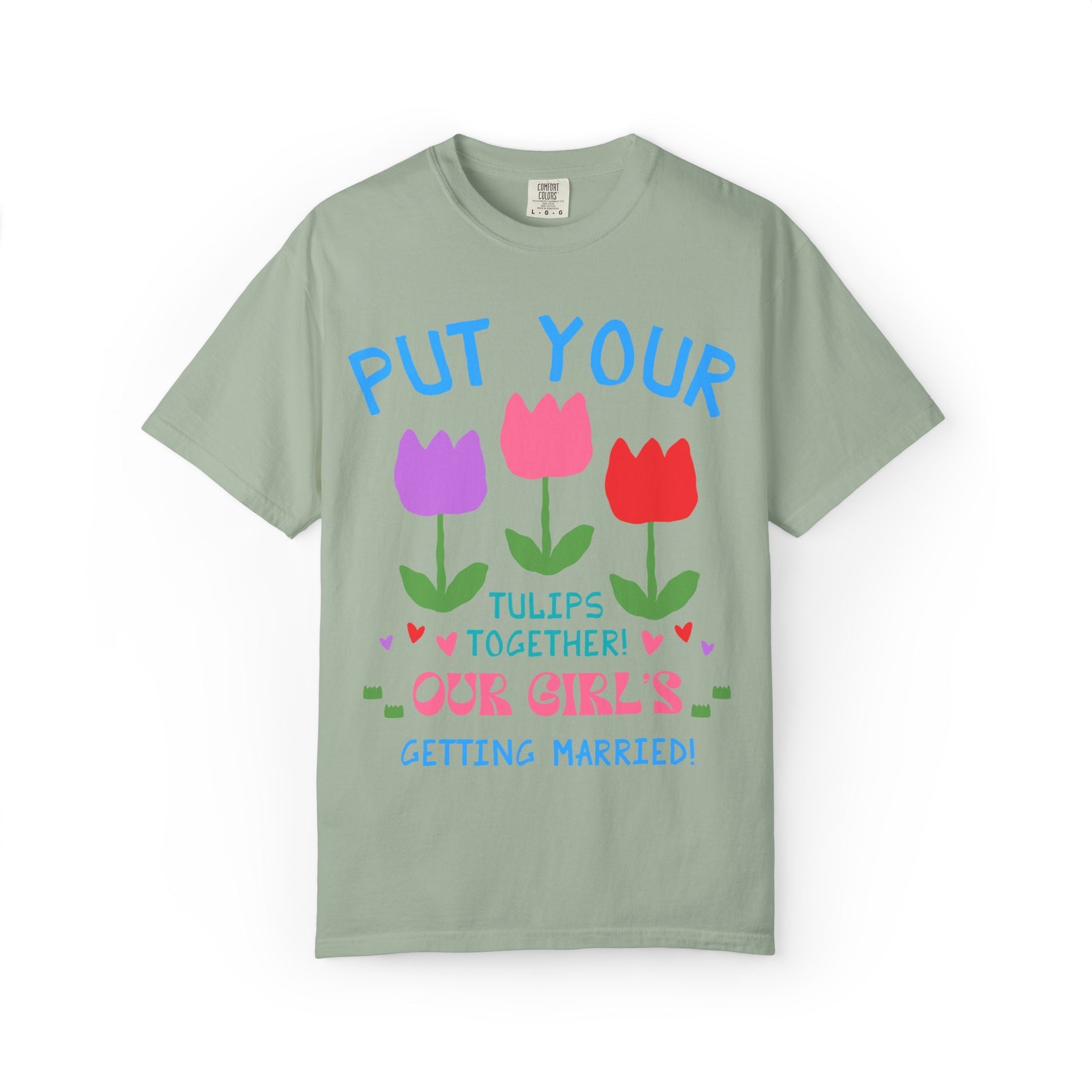 Colorful Bachelorette T-Shirt with Tulips and Hearts: Funny Saying Cute and Nostalgic Matching Bridal Party Tee with Flowers, Kitschy Wedding - Opal and June