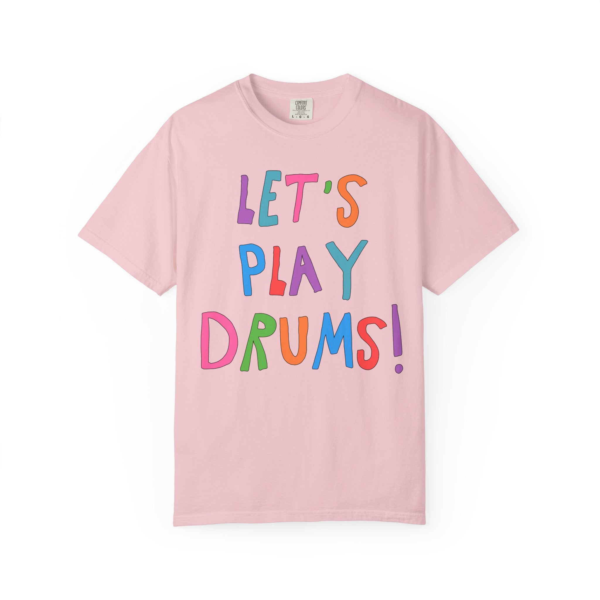 Colorful Drummer Tee Shirt: Let's Play Drums! - Opal and June