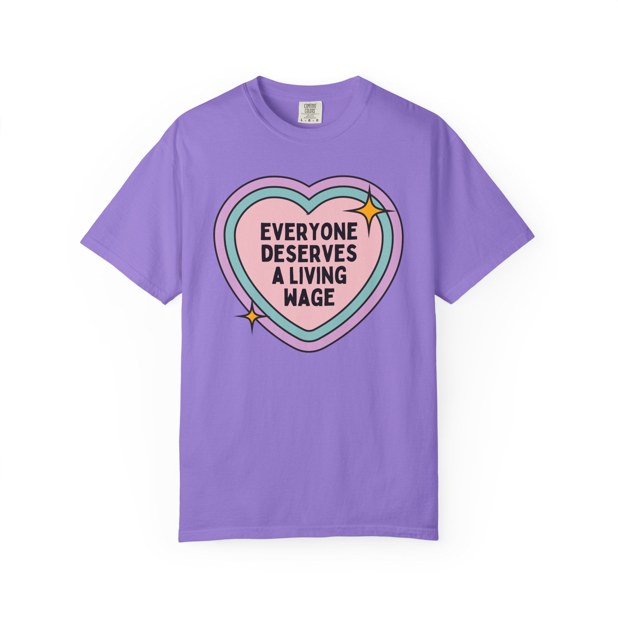 Colorful Leftist Tee: Everyone Deserves a Living Wage, Retro Aesthetic Democratic Socialism Shirt, Human Rights, Cute Womens Rights T-Shirt - Opal and June
