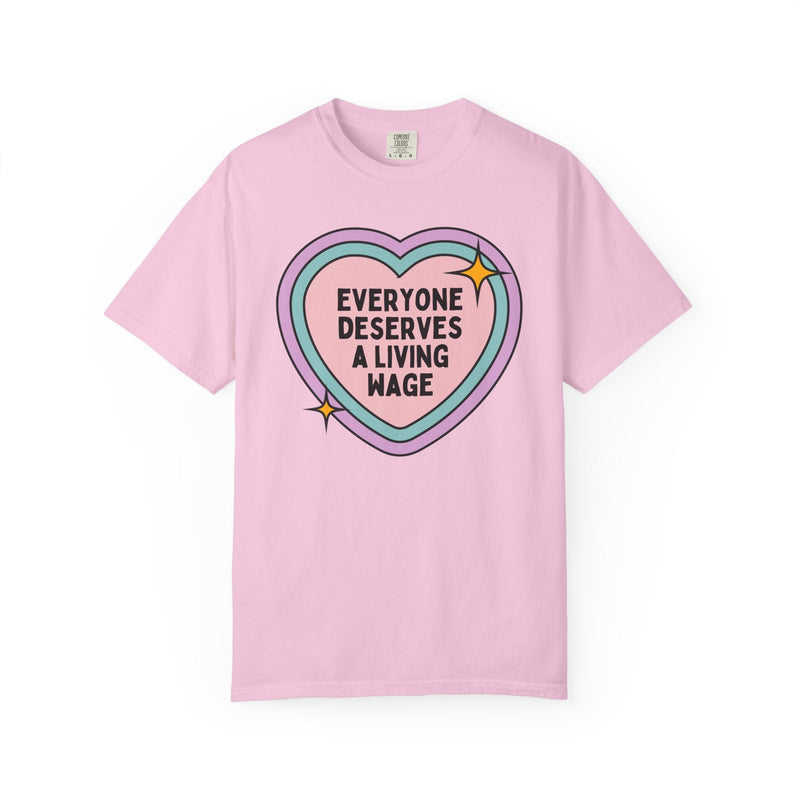 Colorful Leftist Tee: Everyone Deserves a Living Wage, Retro Aesthetic Democratic Socialism Shirt, Human Rights, Cute Womens Rights T-Shirt - Opal and June
