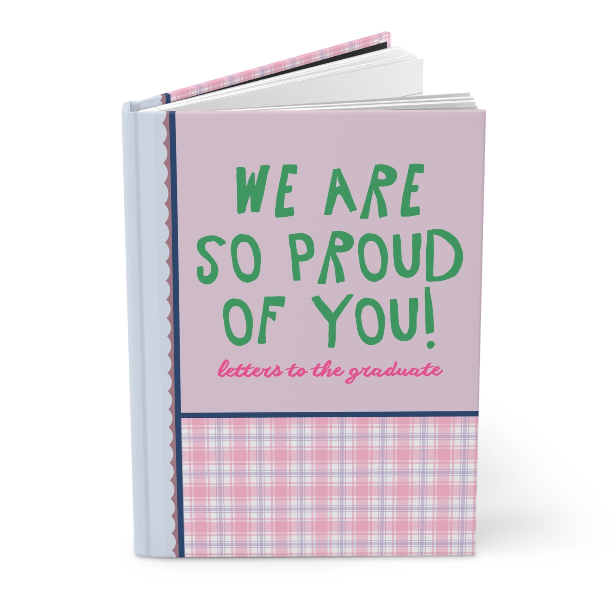 Colorful Letters to the Graduate Hardcover Notebook: Preppy Plaid High School Senior Gift, Sweet Graduation Gift for Law School or College - Opal and June