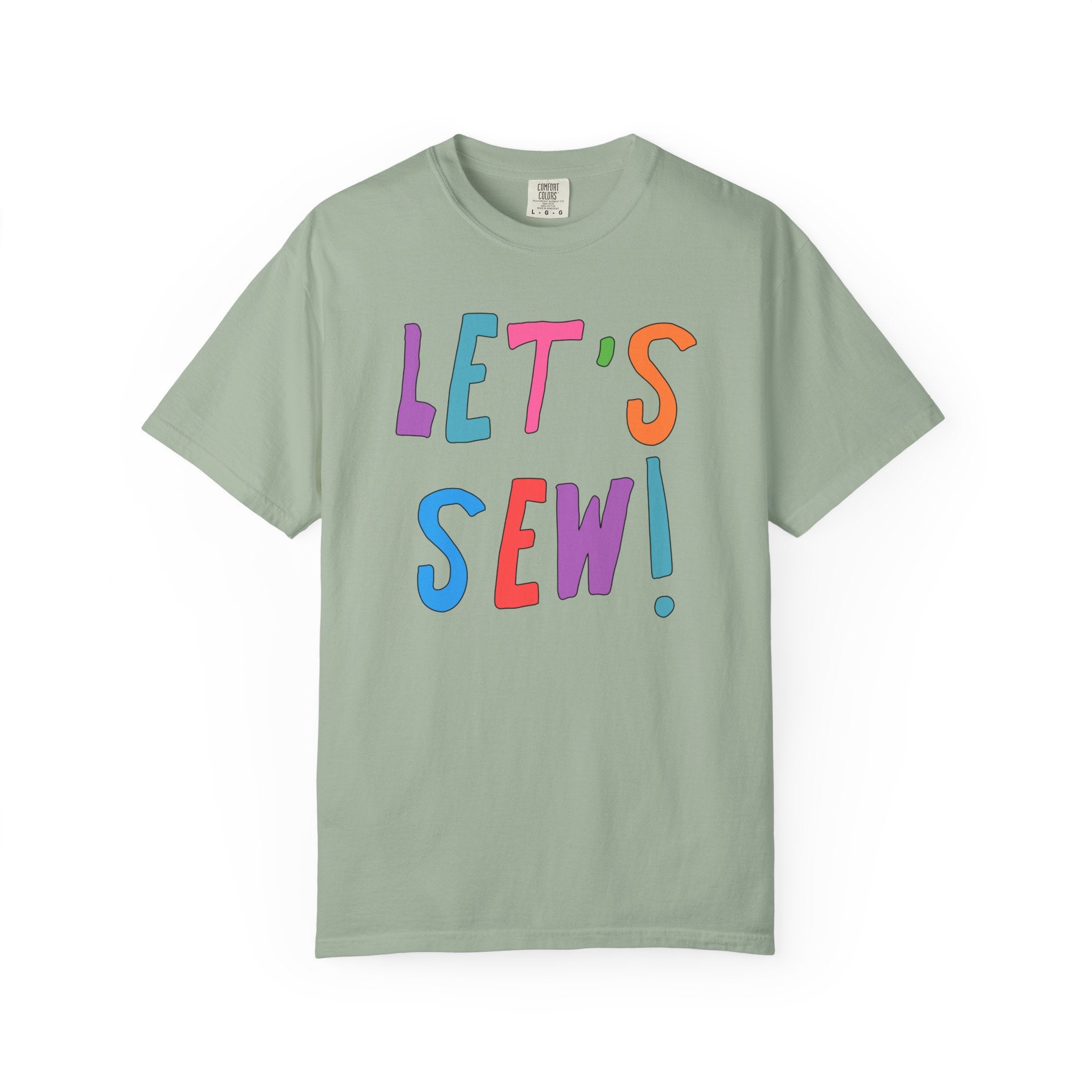 Colorful Sewing Lover T-Shirt for Friend or Mom Who Loves Sewing: Let's Sew! | Cute Birthday Gift for Seamstress of Sister Who Loves to Sew - Opal and June