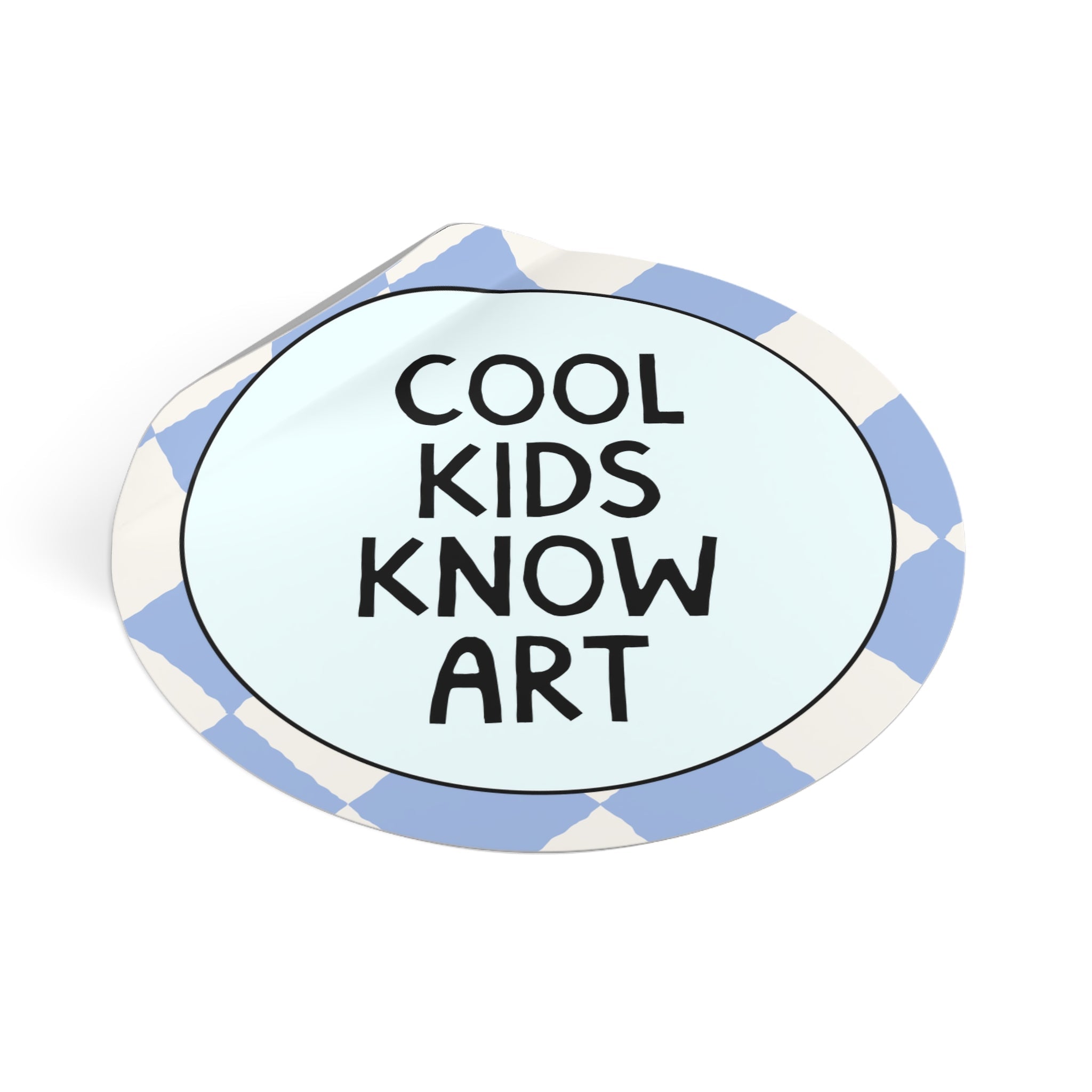 Cool Kids Know Art Sticker - Opal and June