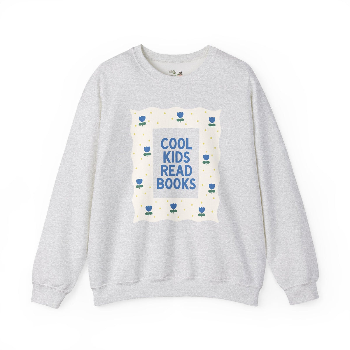 Cool Kids Read Books Maximalist Flower Sweatshirt for School Librarian or Reading Teacher, Cute Bookish Crewneck for Reader or New Teacher - Opal and June
