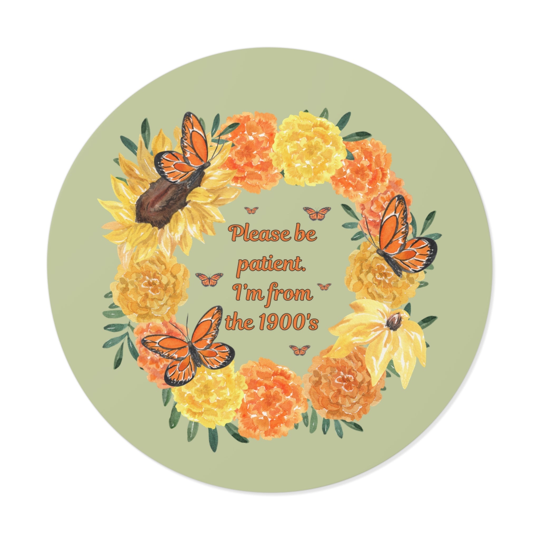 Cozy Cottagecore Sticker, Butterfly Lover: Please Be Patient, I'm From the 1900s. Cute Eclectic Grandma Sticker, 90s Aesthetic Butterflies - Opal and June