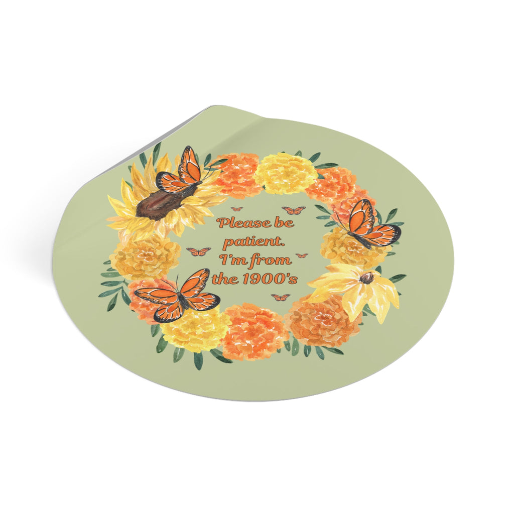 Cozy Cottagecore Sticker, Butterfly Lover: Please Be Patient, I'm From the 1900s. Cute Eclectic Grandma Sticker, 90s Aesthetic Butterflies - Opal and June