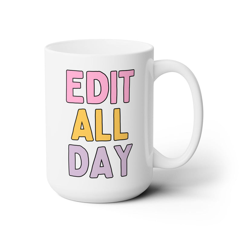 Cozy Editing Day Coffee Mug for Writer: Edit All Day | Cute Retro Aesthetic 15 Oz Coffee Mug for Photographer, Book Author or Editor Gift - Opal and June