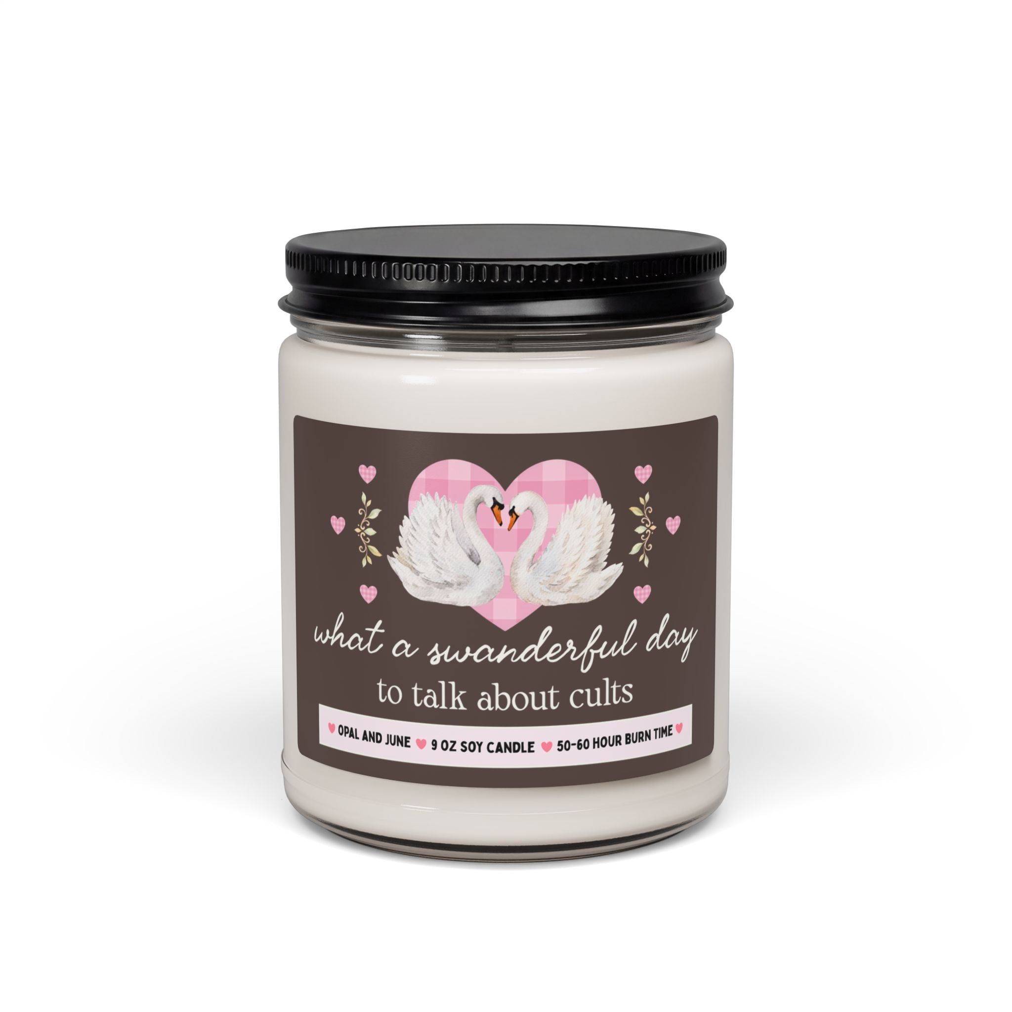 Cult History Buff Gift, Candle with Swans: What a Swanderful Day to Talk About Cults, Silly 9 Oz Soy Candle Morbid Historian, Spooky History - Opal and June