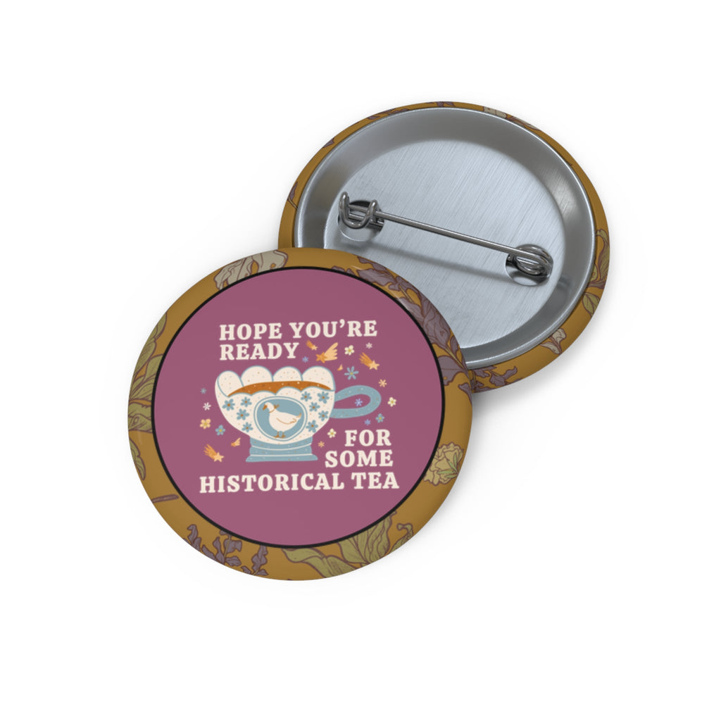 Cute American History Pinback Button for History Professor, Social Studies Teacher: Historical Tea, 90s Aesthetic Goose, Boho Retro Flowers - Opal and June