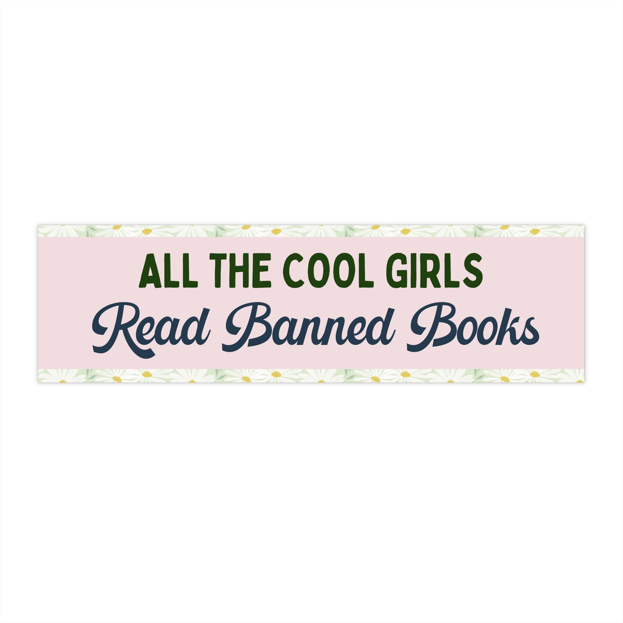 Cute Banned Books Bumper Sticker with Flowers, Funny Saying Bookworm Sticker for Librarian or Leftist Reader Who Loves Reading Banned Books - Opal and June