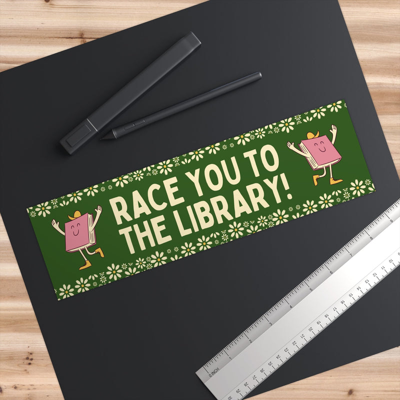 Cute Book Lover Bumper Sticker: Race You To The Library! - Opal and June