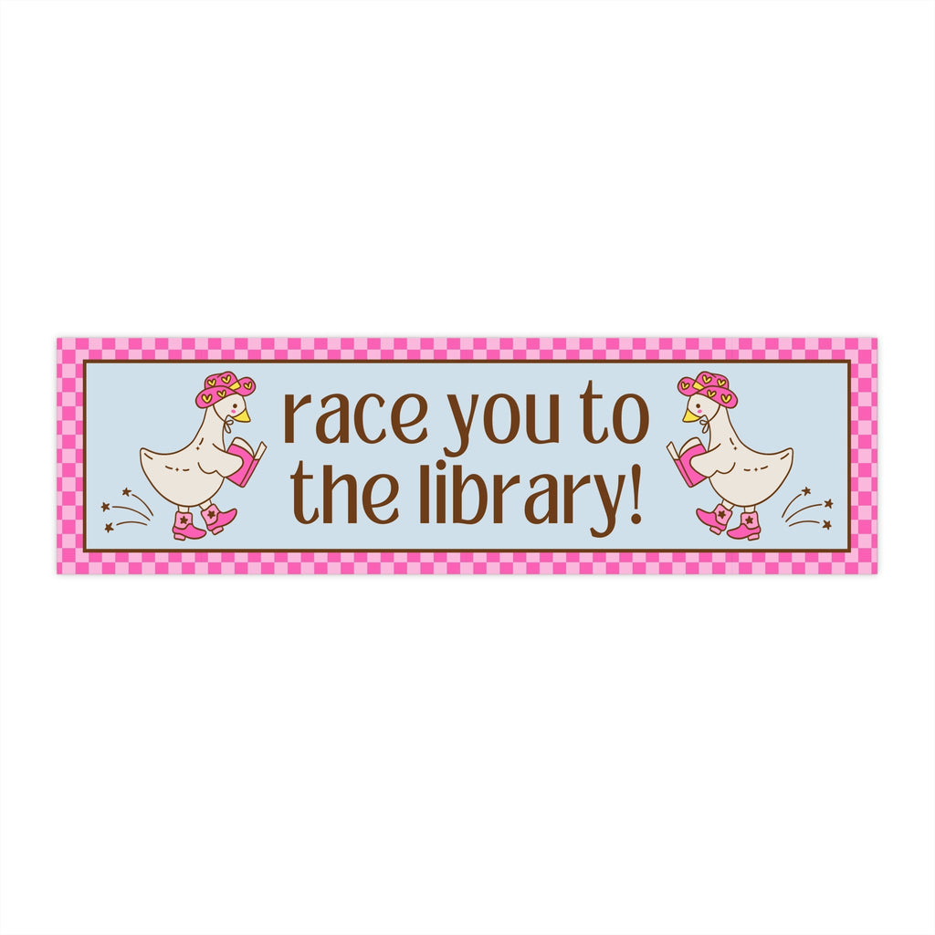 Cute Book Lover Bumper Sticker: Race You To The Library! | Funny Bookish Gift for Reader or Bookworm, Silly Western Goose New Driver Sticker - Opal and June