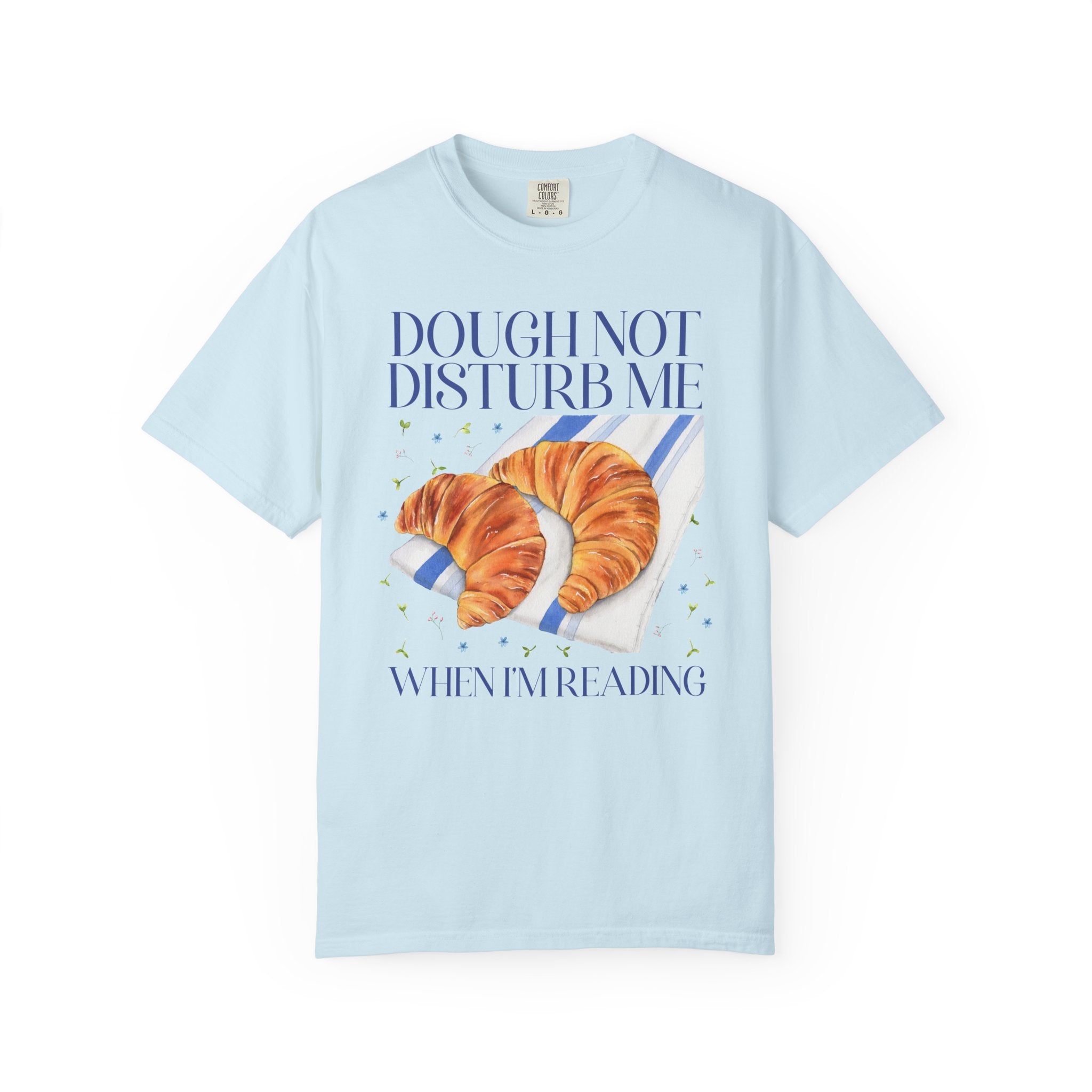 Cute Book Lover Tee Shirt for Bookworm Who Loves Croissants and Flowers, Silly Bookish T-Shirt, Funny Saying, Librarian or Romance Reader - Opal and June