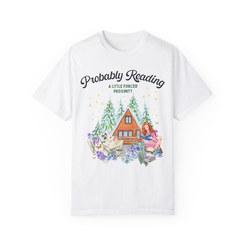 Cute Book Lover Tee Shirt: Probably Reading A Little Forced Proximity | Cozy Cottagecore T-Shirt for Romance Reader, Cute Romance Tropes Tee - Opal and June