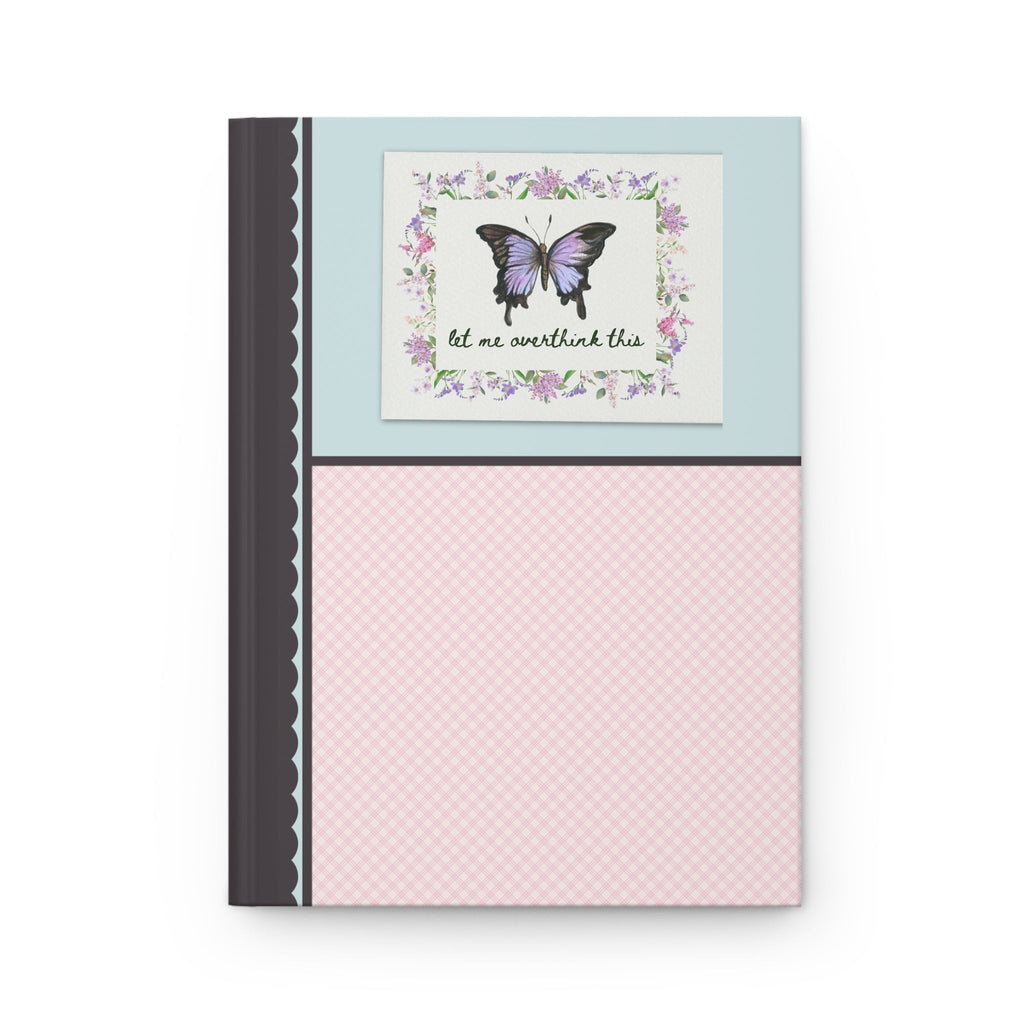 Cute Butterfly Journal: Let Me Overthink This - Opal and June