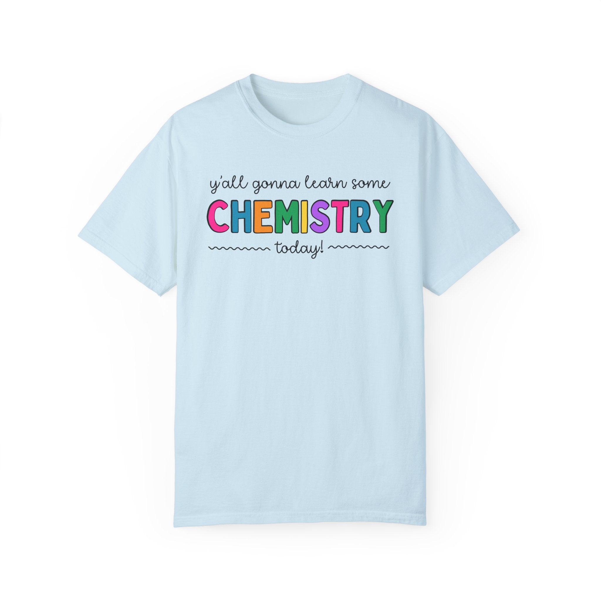 Cute Chemistry Teacher T-Shirt for High School Science Teacher or Science Professor, Funny Saying Science Major Tee for Teaching Assistant - Opal and June