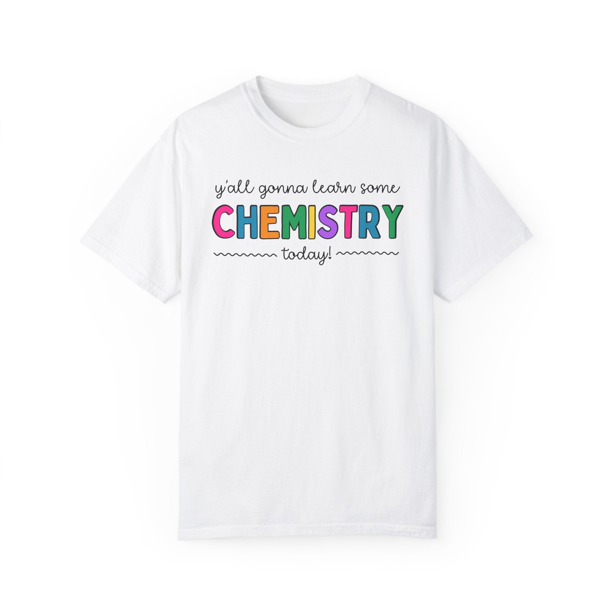Cute Chemistry Teacher T-Shirt for High School Science Teacher or Science Professor, Funny Saying Science Major Tee for Teaching Assistant - Opal and June