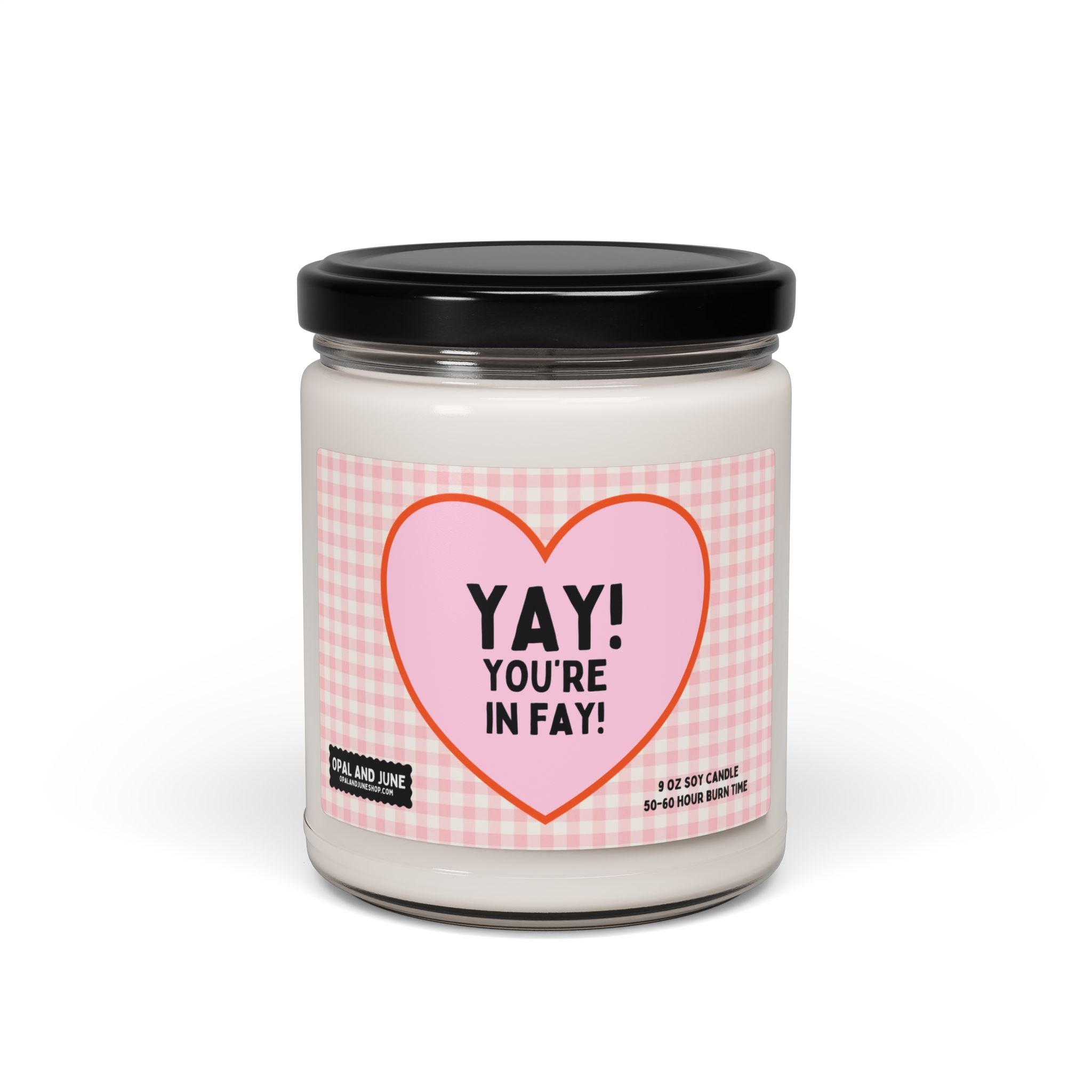 Cute Cottagecore Candle for Friend Moving to or Visiting Fayetteville Arkansas: Yay! You're in Fay! | Silly 90s Aesthetic Candle for Friend - Opal and June