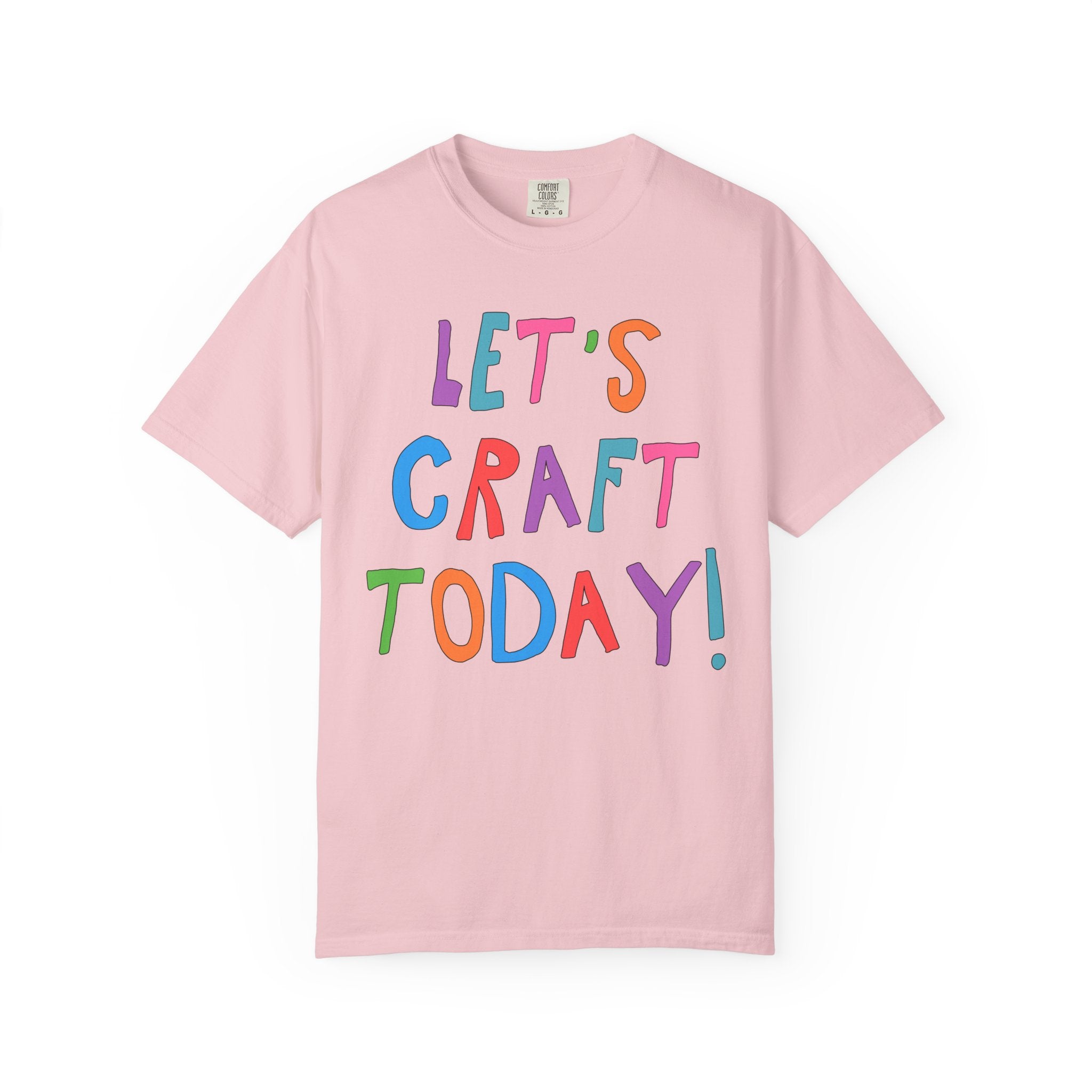 Cute Craft Lover Tee Shirt for Mom or Sister Who Loves Making DIY Craft Items: Let's Craft Today! - Opal and June