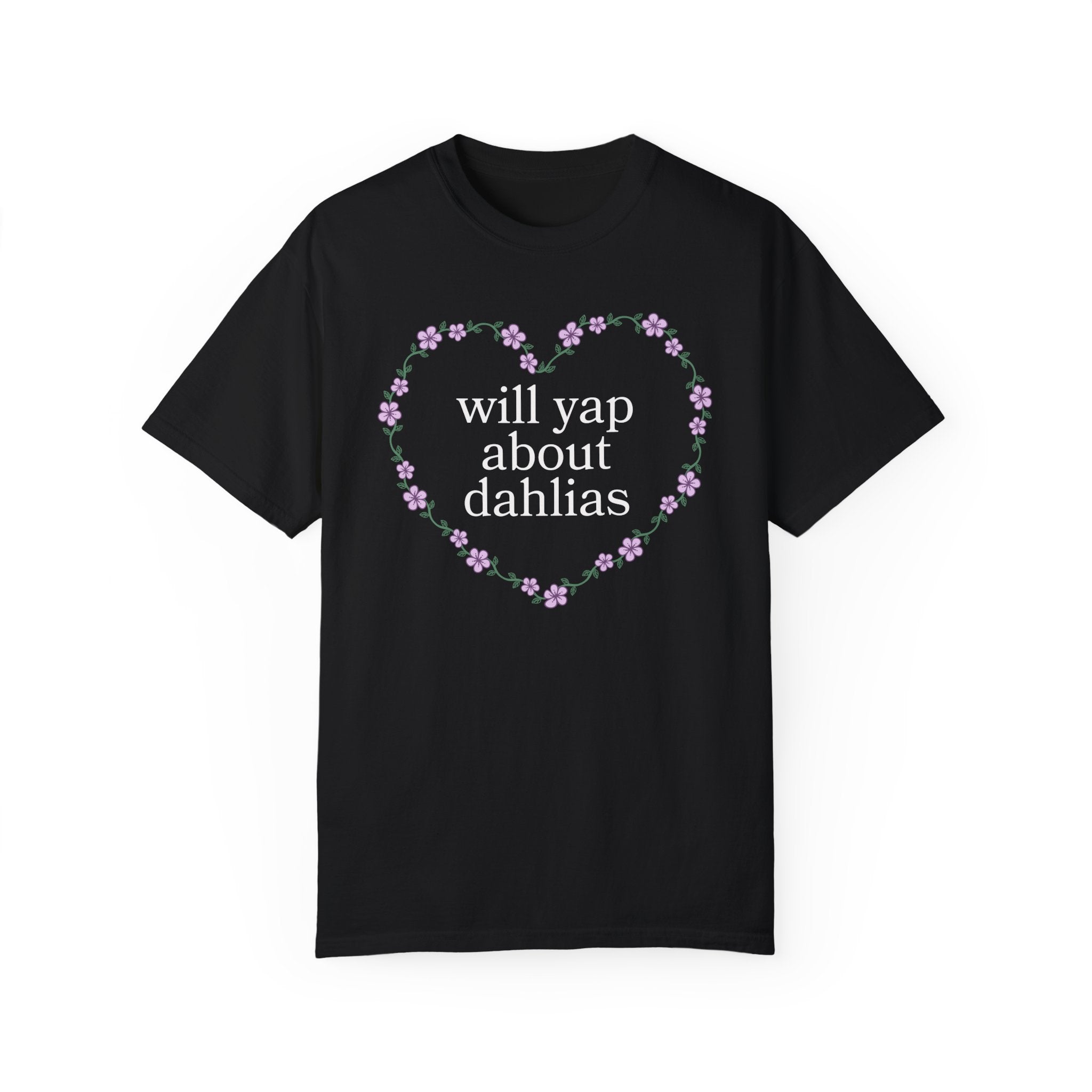 Cute Dahlia Lover Tee Shirt, Cut Flower Farmer, Cut Flower Gardner that Loves Dahlia Flowers, Garden Lover Gift for Mother's Day or Birthday - Opal and June