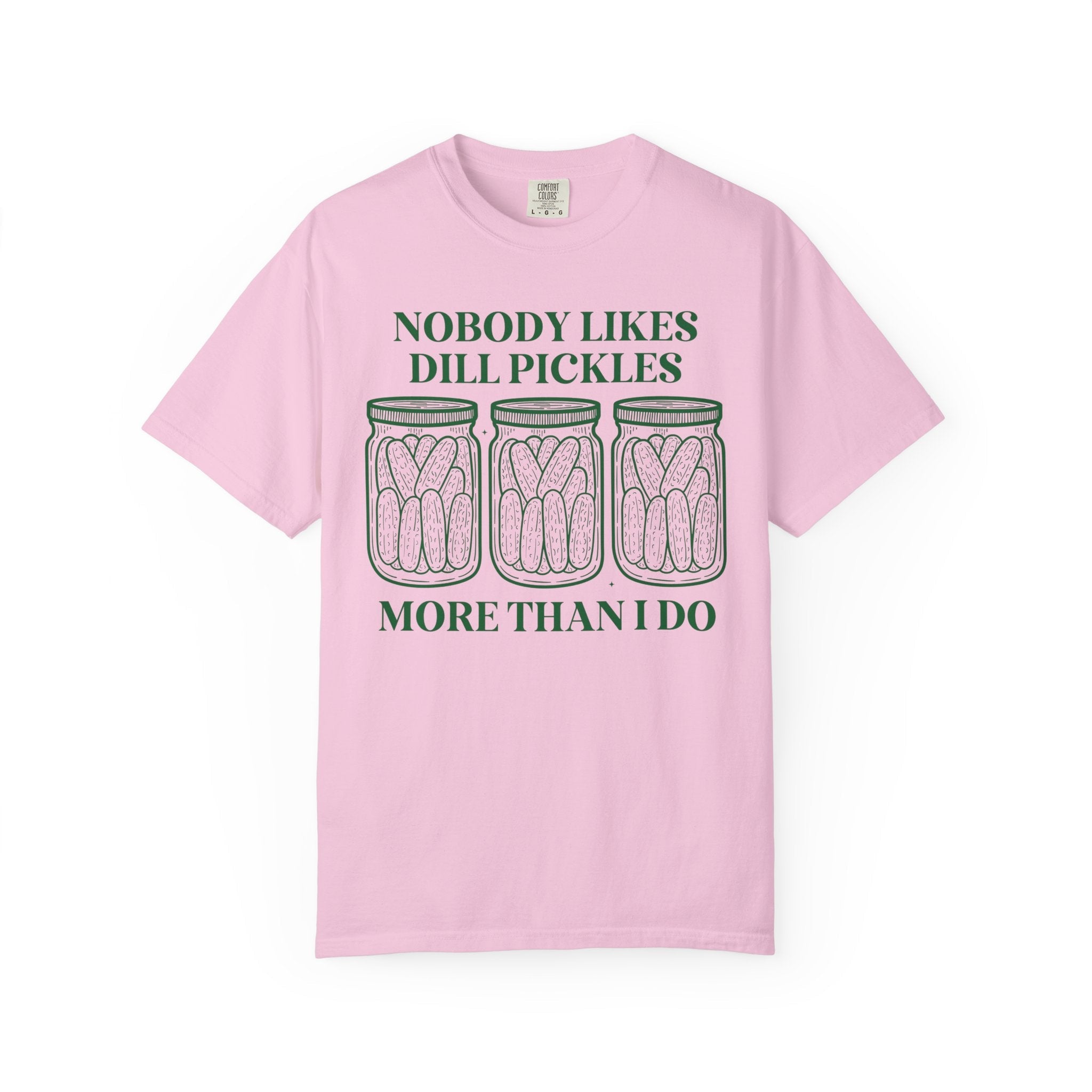 Cute Dill Pickle Tee Shirt in Comfort Colors, Funny Saying Pickle Lover Tee for Friend or Sister Who Loves Pickles, Silly Unhinged Gift - Opal and June