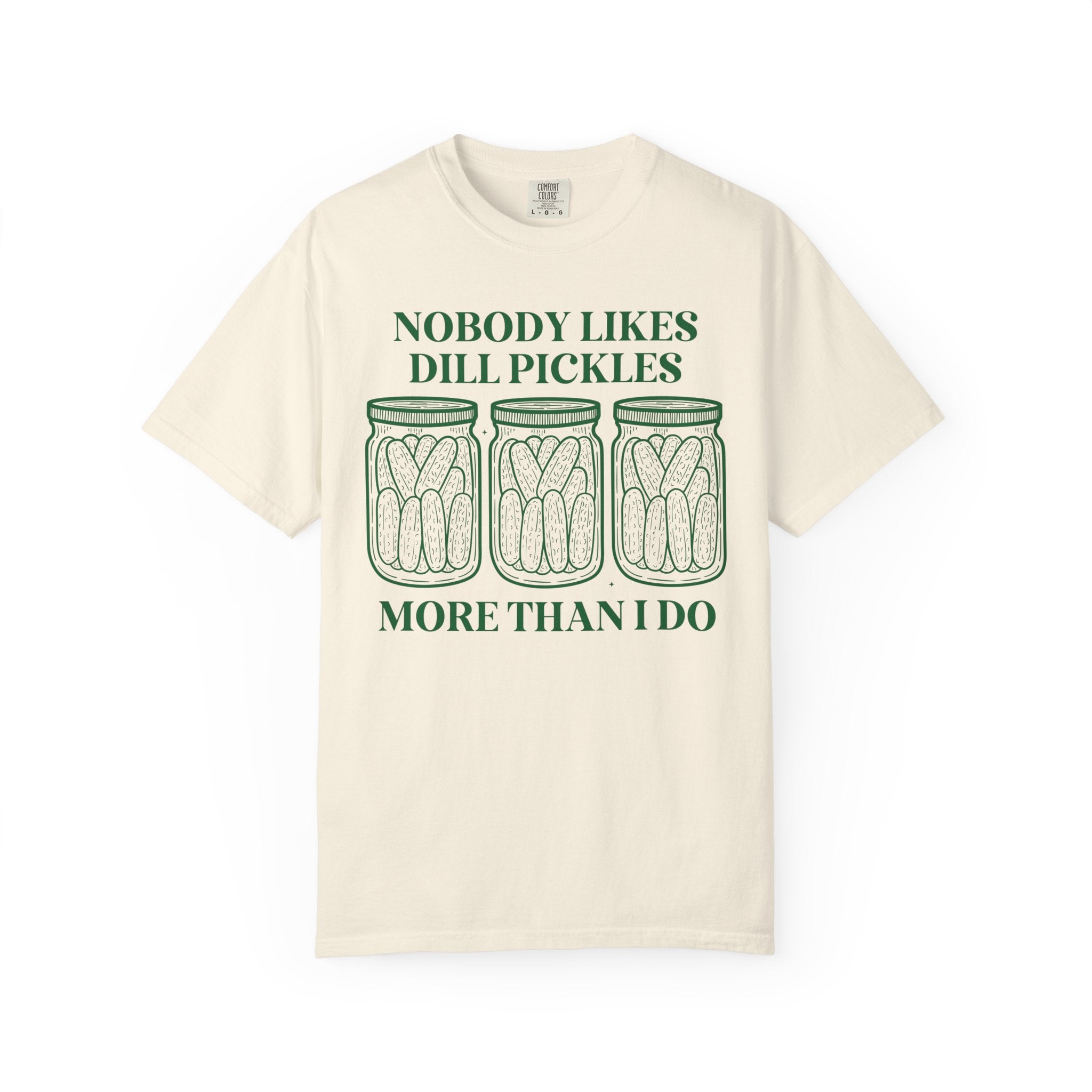 Cute Dill Pickle Tee Shirt in Comfort Colors, Funny Saying Pickle Lover Tee for Friend or Sister Who Loves Pickles, Silly Unhinged Gift - Opal and June