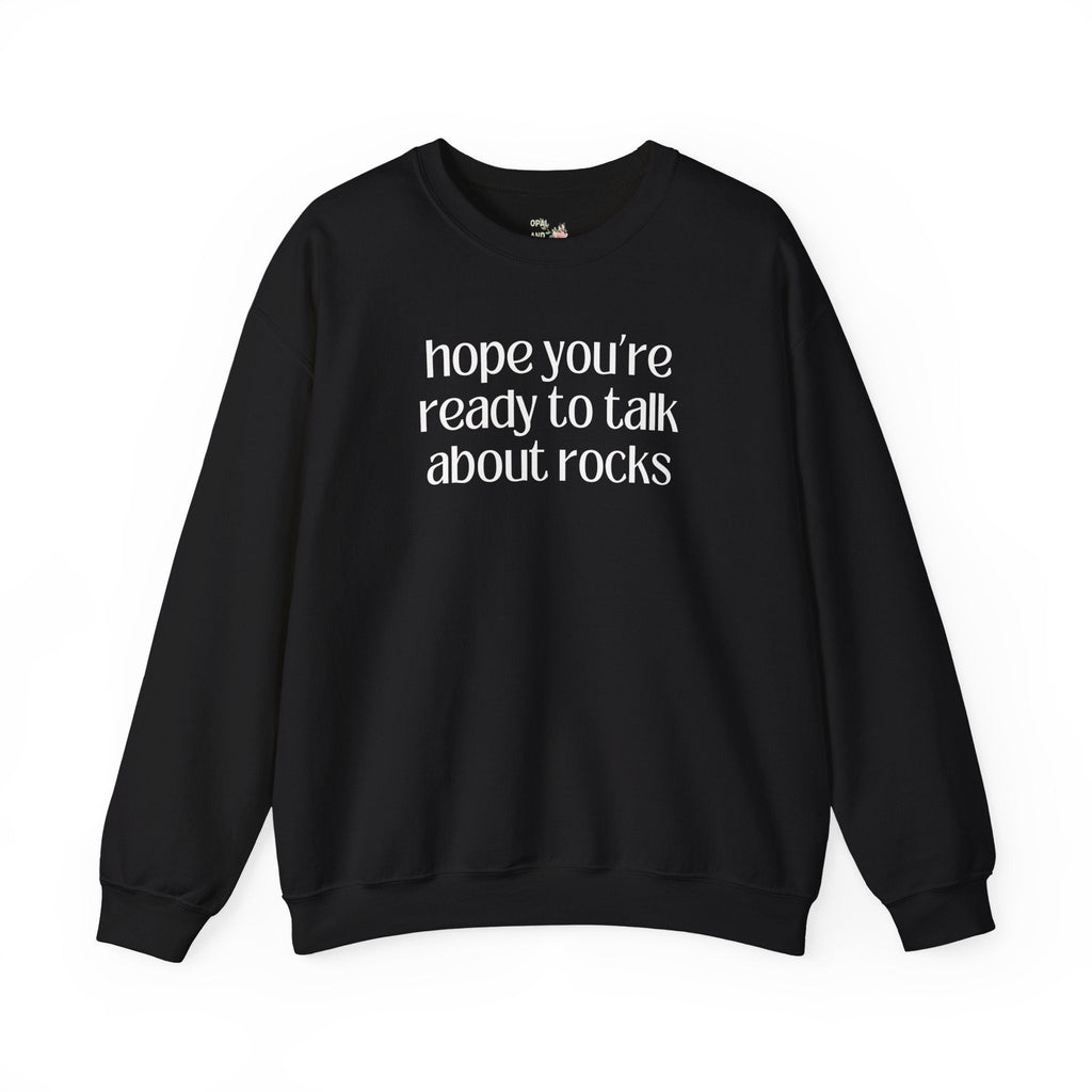 Cute Geologist Sweatshirt, Science Teacher or Geology Major, Rock Collector Gift, Funny Saying Science Major Shirt, Petrology and Mineralogy - Opal and June